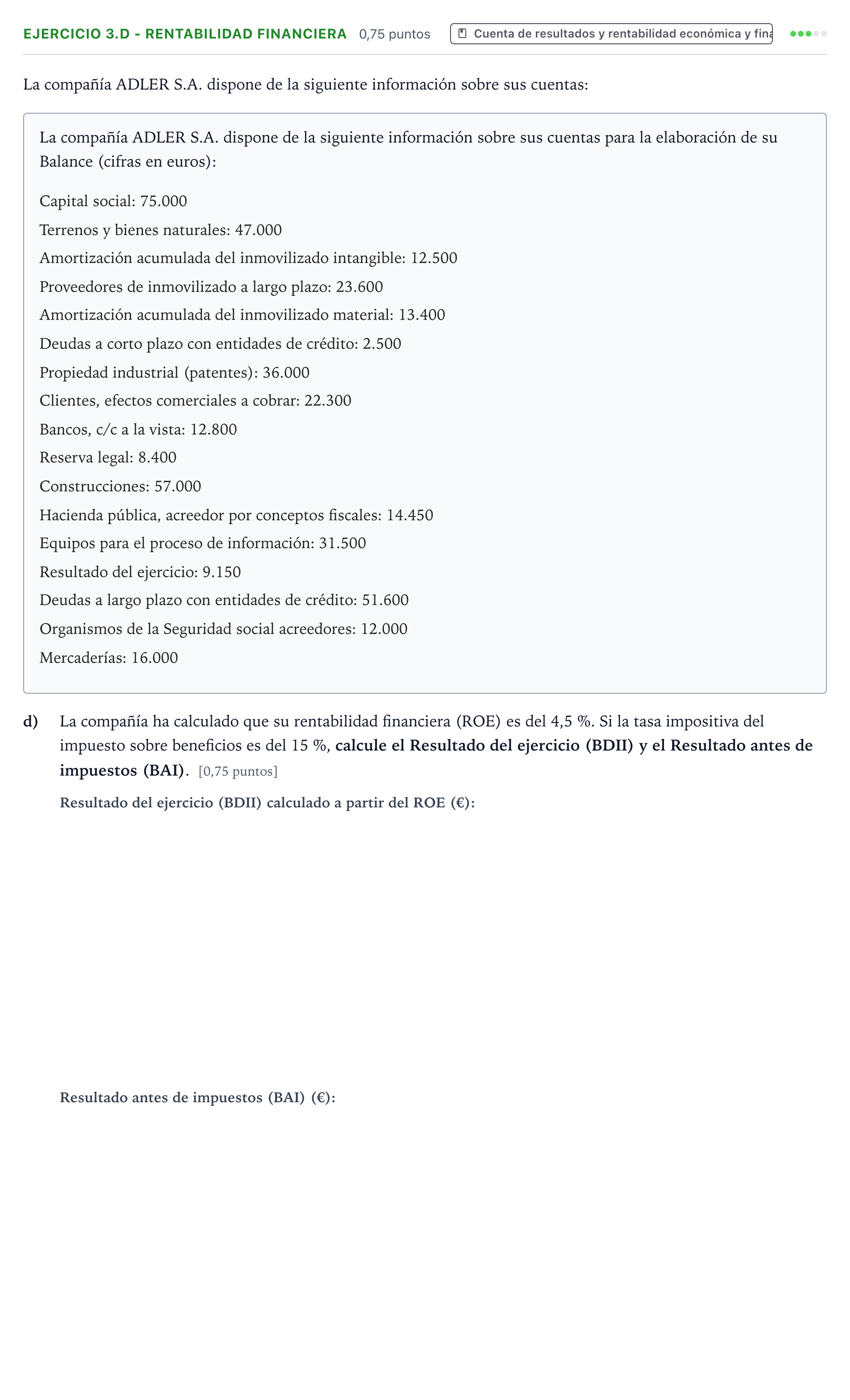 Enunciado: Ejercicio 3.d - Rentabilidad financiera · Empresa y Diseño de Modelos de Negocio PAU Aragón Ordinaria 2022