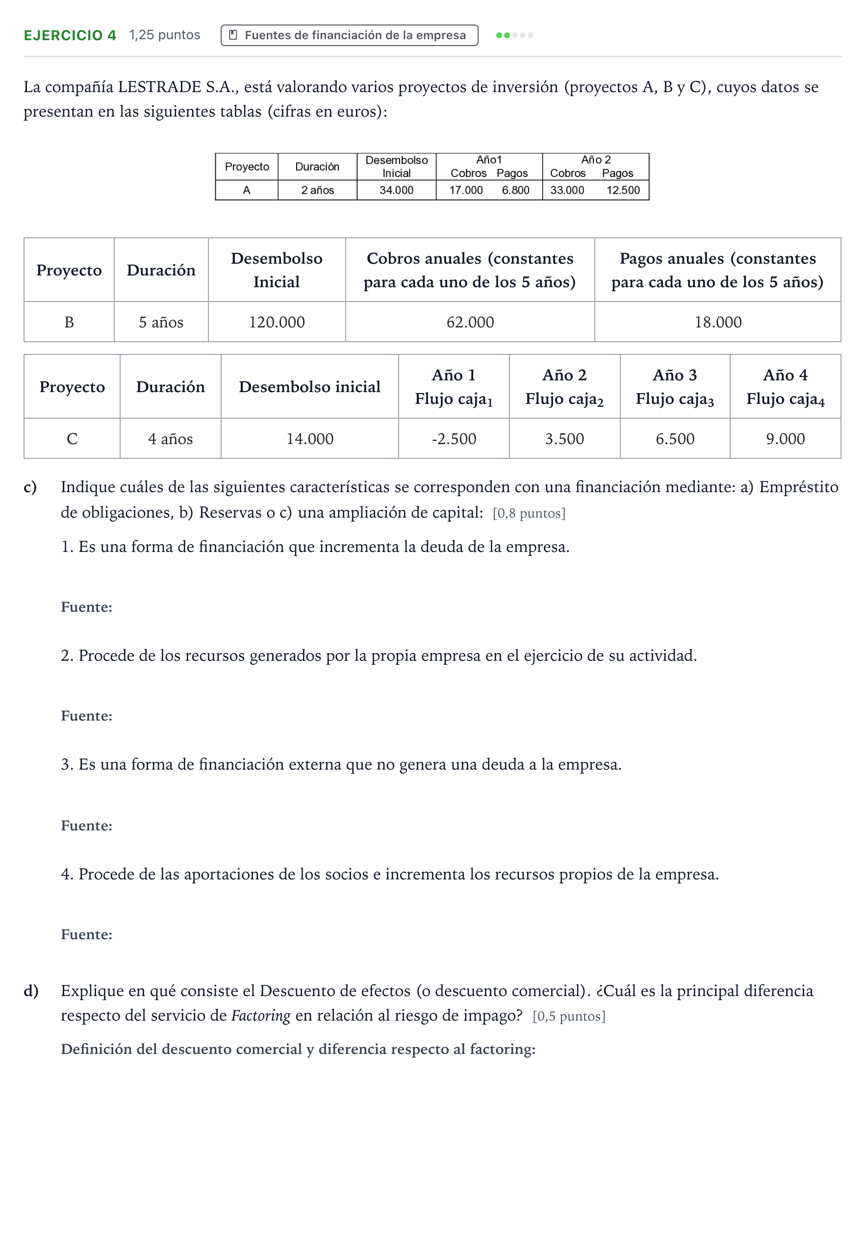 Enunciado: Ejercicio 4 - Fuentes de financiación · Empresa y Diseño de Modelos de Negocio PAU Aragón Ordinaria 2022