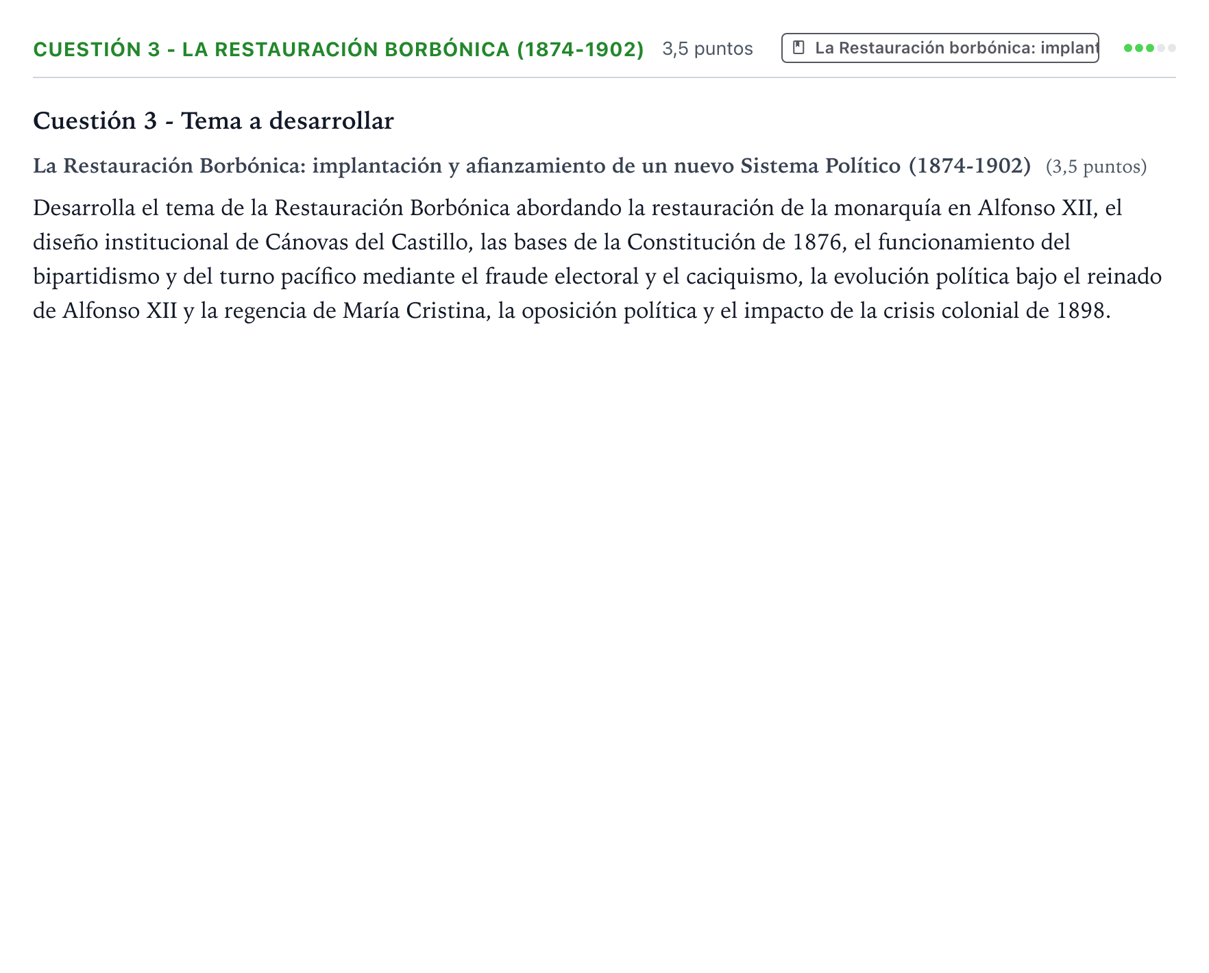 Enunciado: Cuestión 3 - La Restauración Borbónica (1874-1902) · Historia de España PAU Aragón Extraordinaria 2022