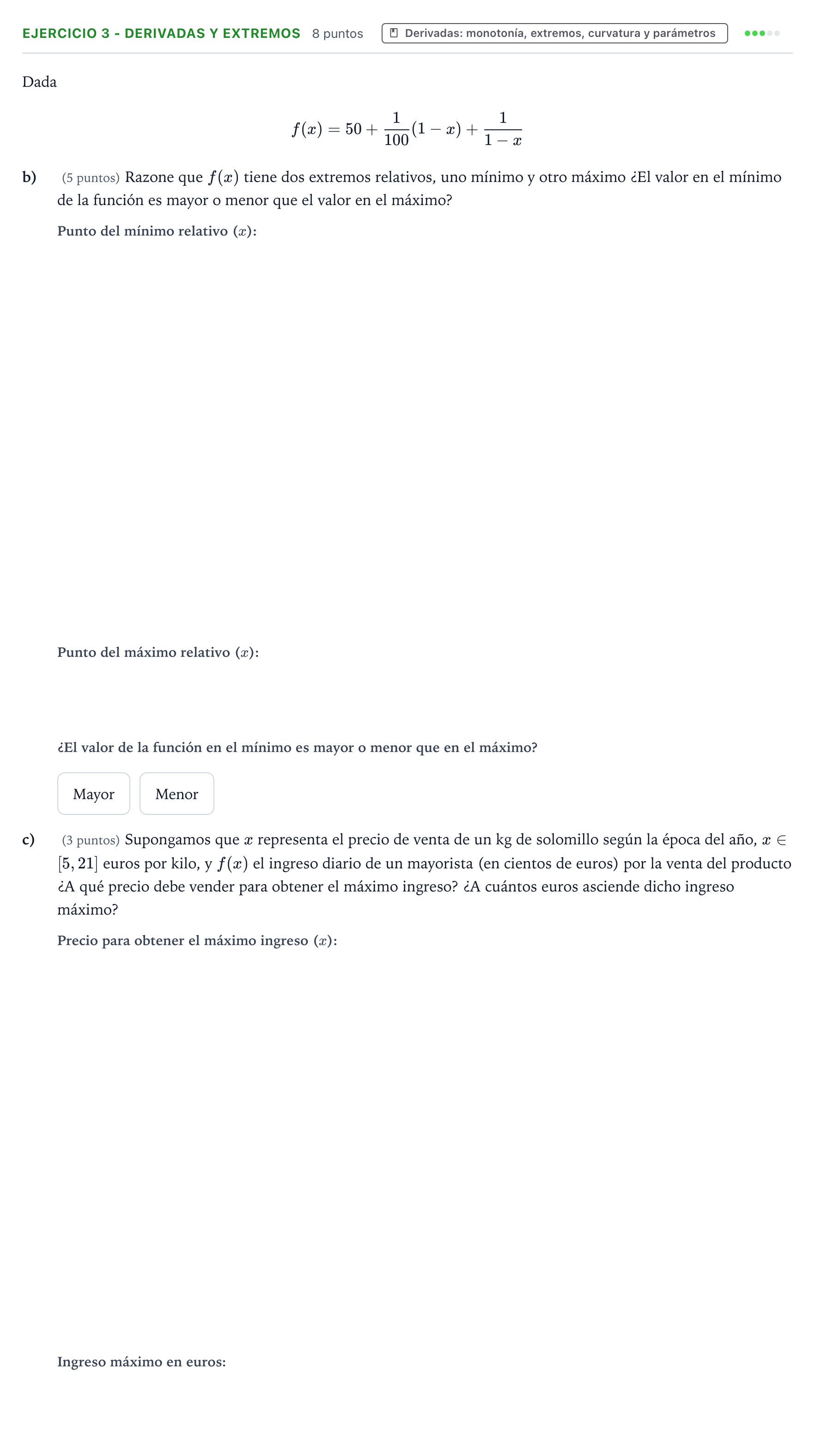Enunciado: Ejercicio 3 - Derivadas y extremos · Matemáticas aplicadas a las Ciencias Sociales II PAU Aragón Extraordinaria 2022