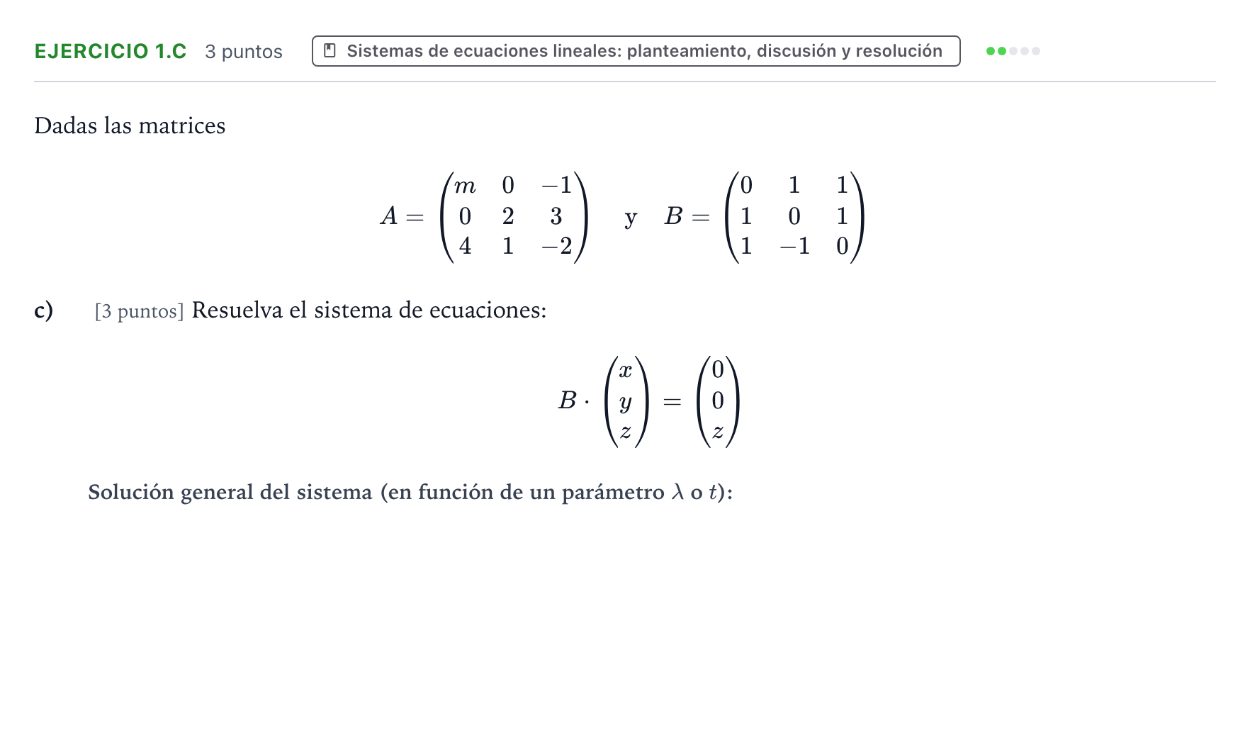 Enunciado: Ejercicio 1.c - Sistemas de ecuaciones lineales · Matemáticas aplicadas a las Ciencias Sociales II PAU Aragón Ordinaria 2022