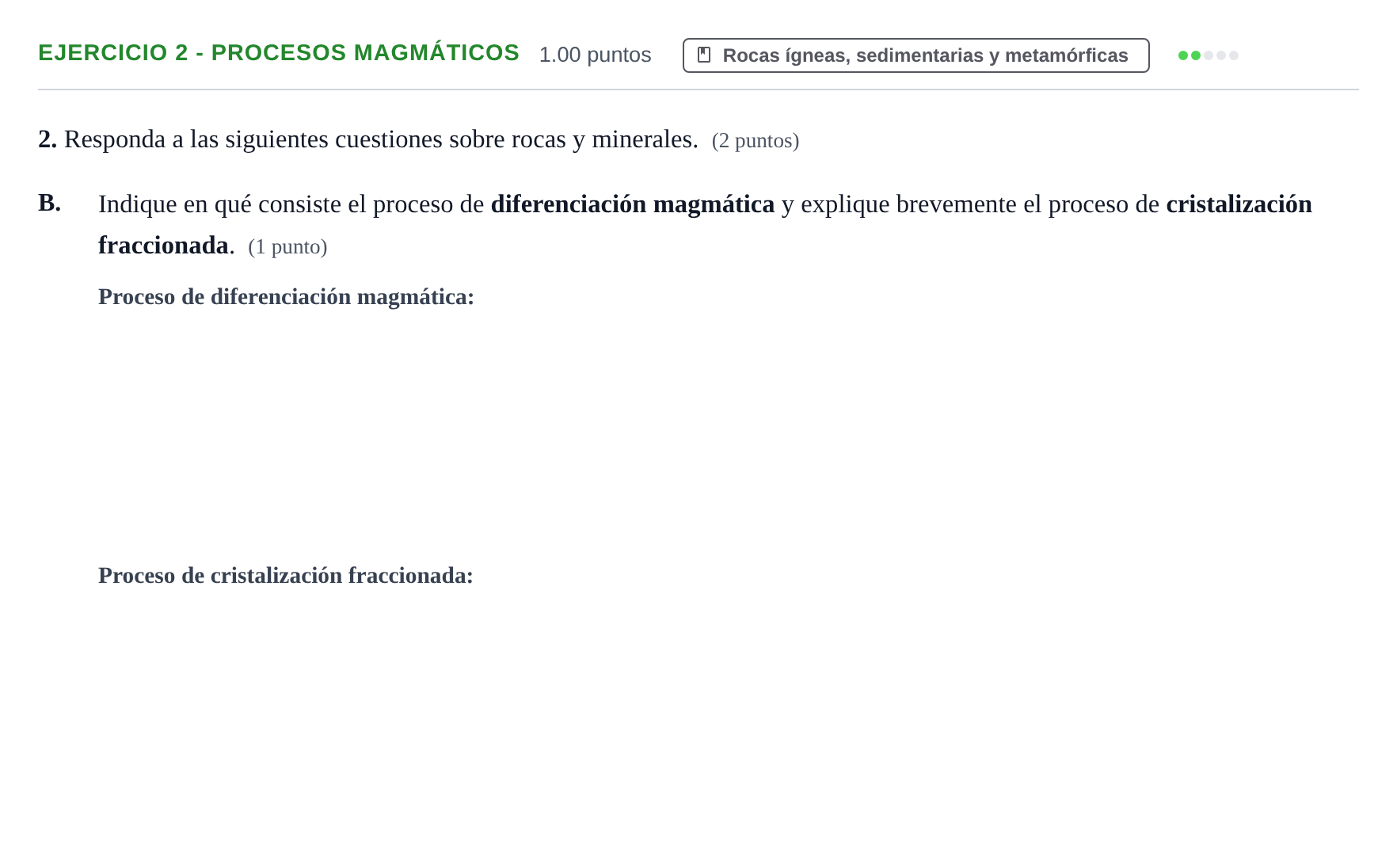 Enunciado: Ejercicio 2 - Procesos magmáticos · Geología y Ciencias Ambientales PAU Aragón Extraordinaria 2021