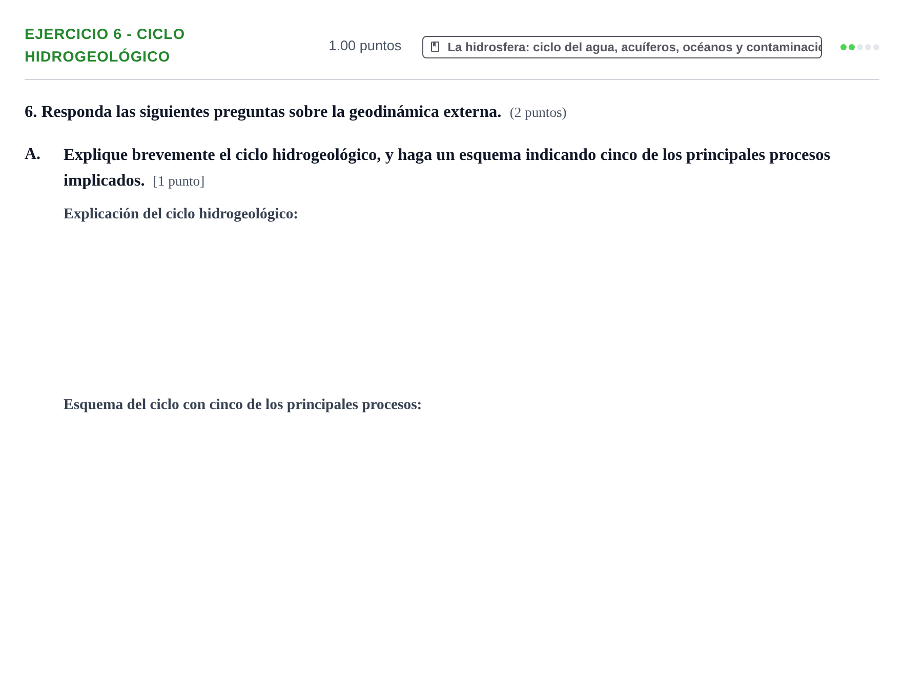 Enunciado: Ejercicio 6 - Ciclo hidrogeológico · Geología y Ciencias Ambientales PAU Aragón Extraordinaria 2021
