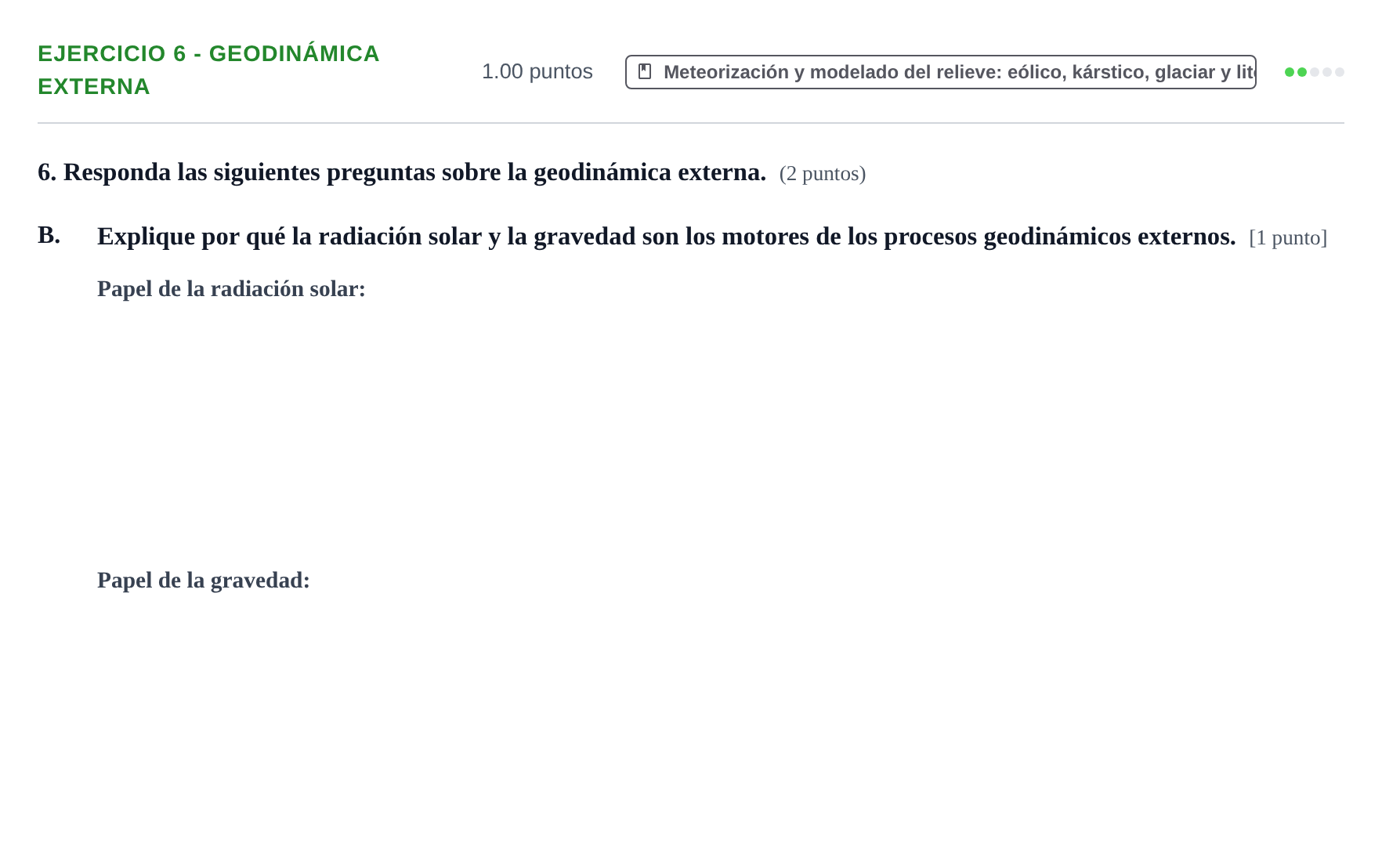 Enunciado: Ejercicio 6 - Geodinámica externa · Geología y Ciencias Ambientales PAU Aragón Extraordinaria 2021