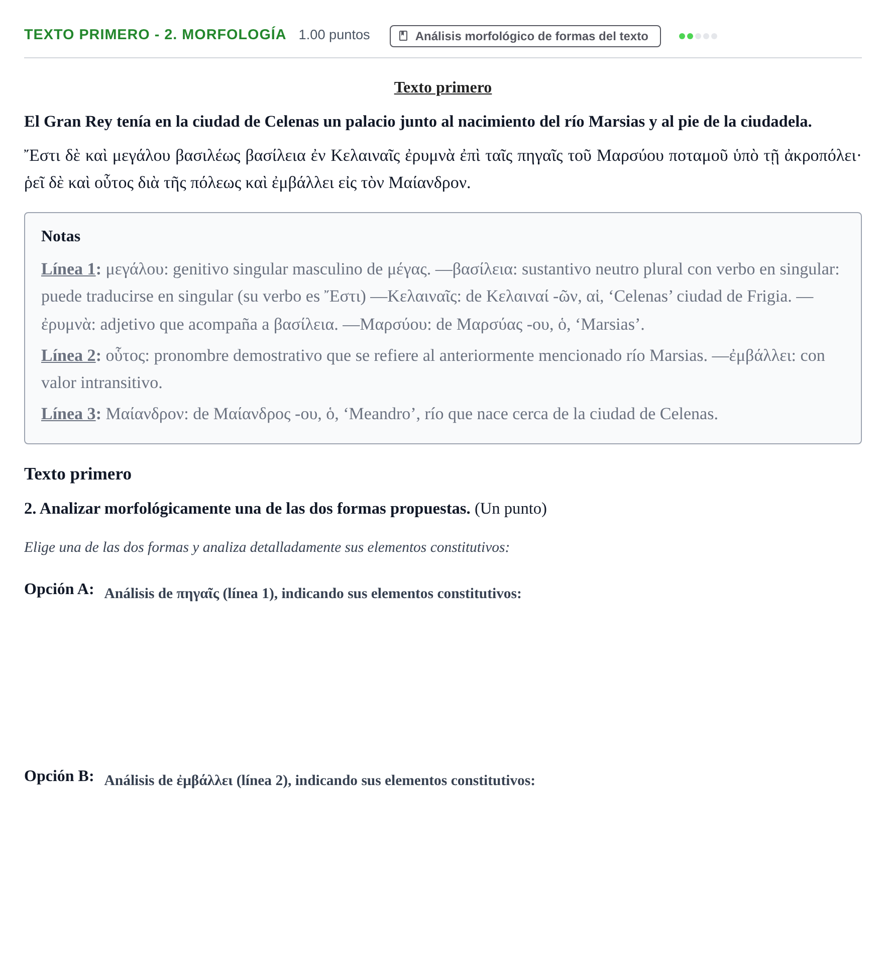 Enunciado: Ejercicio Texto primero - 2. Morfología · Griego II PAU Aragón Ordinaria 2021