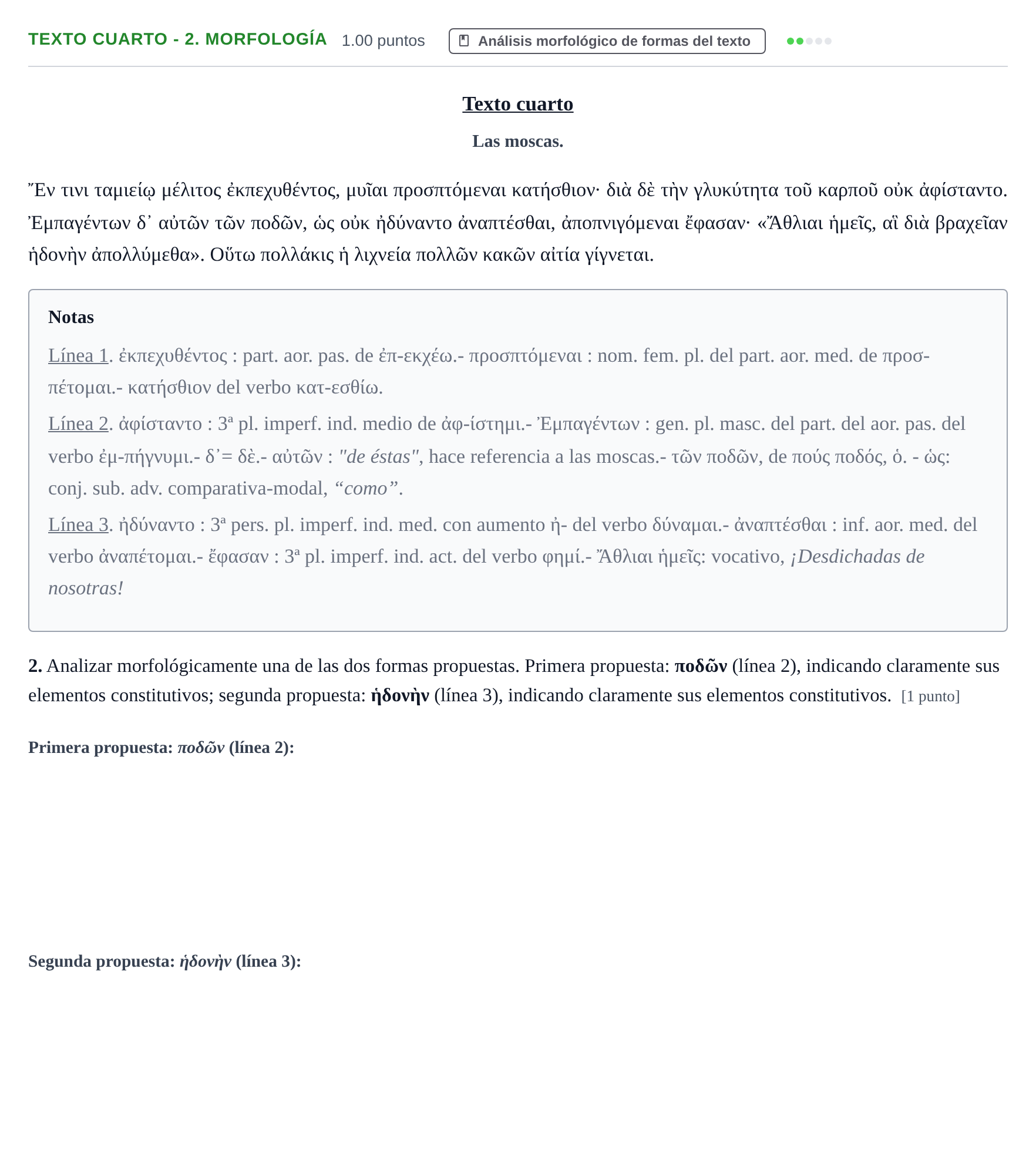 Enunciado: Ejercicio Texto cuarto - 2. Morfología · Griego II PAU Aragón Ordinaria 2021