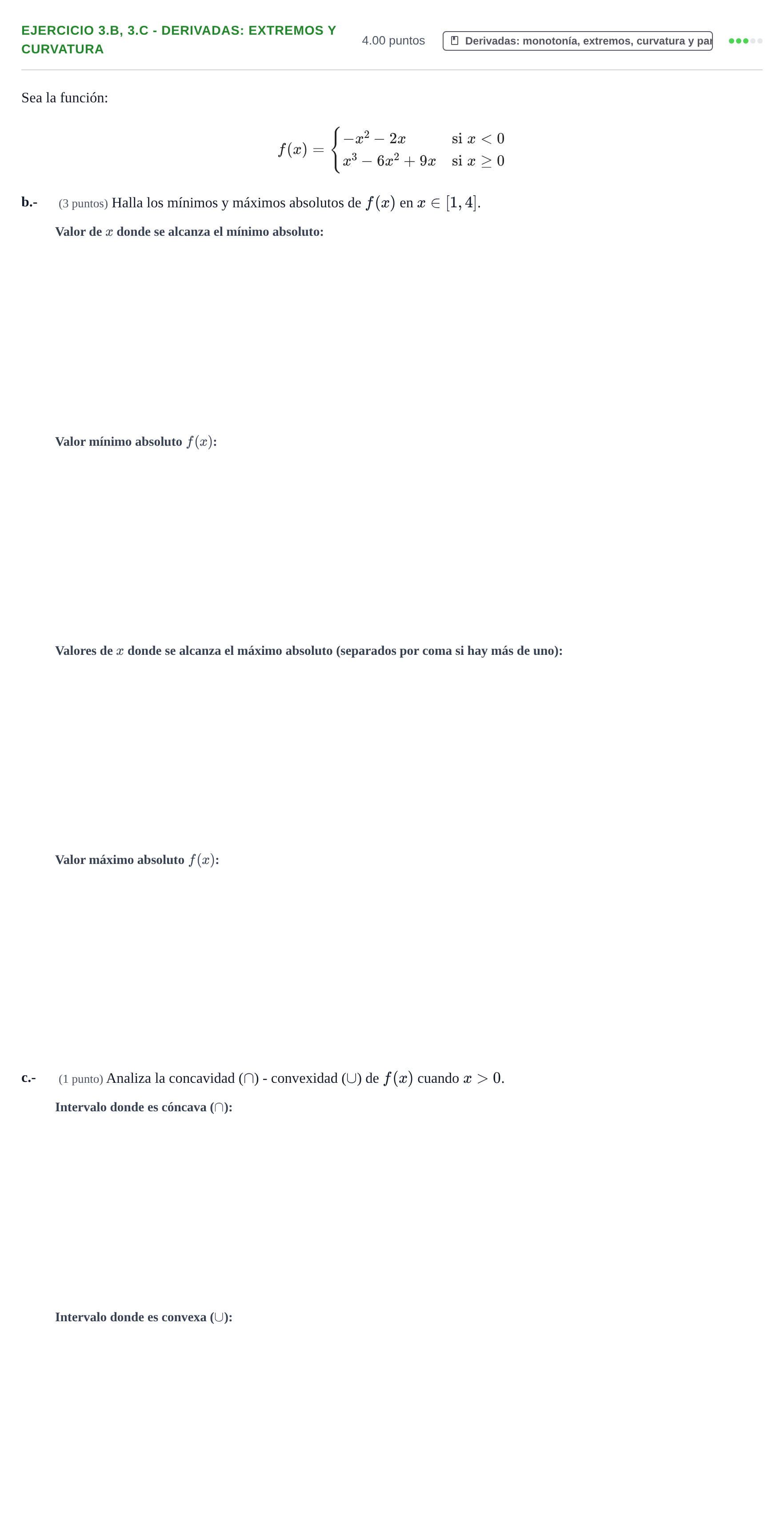 Enunciado: Ejercicio 3.b, 3.c - Derivadas: extremos y curvatura · Matemáticas aplicadas a las Ciencias Sociales II PAU Aragón Extraordinaria 2021