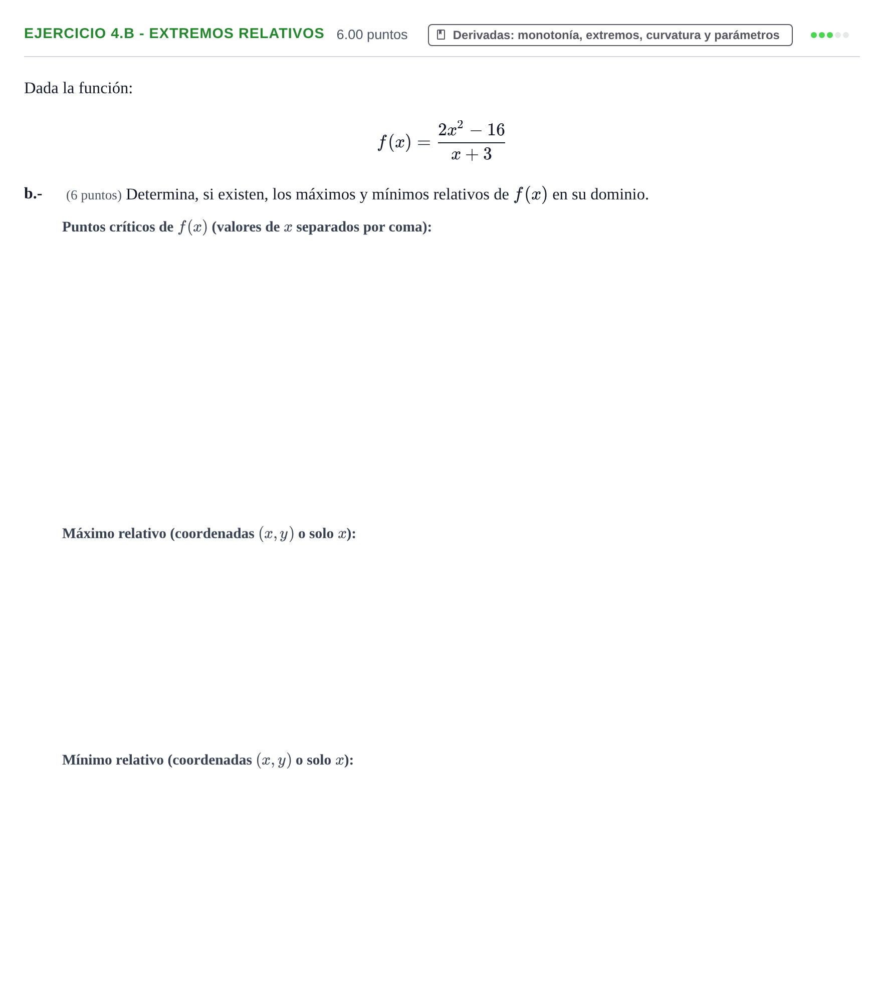 Enunciado: Ejercicio 4.b - Extremos relativos · Matemáticas aplicadas a las Ciencias Sociales II PAU Aragón Extraordinaria 2021