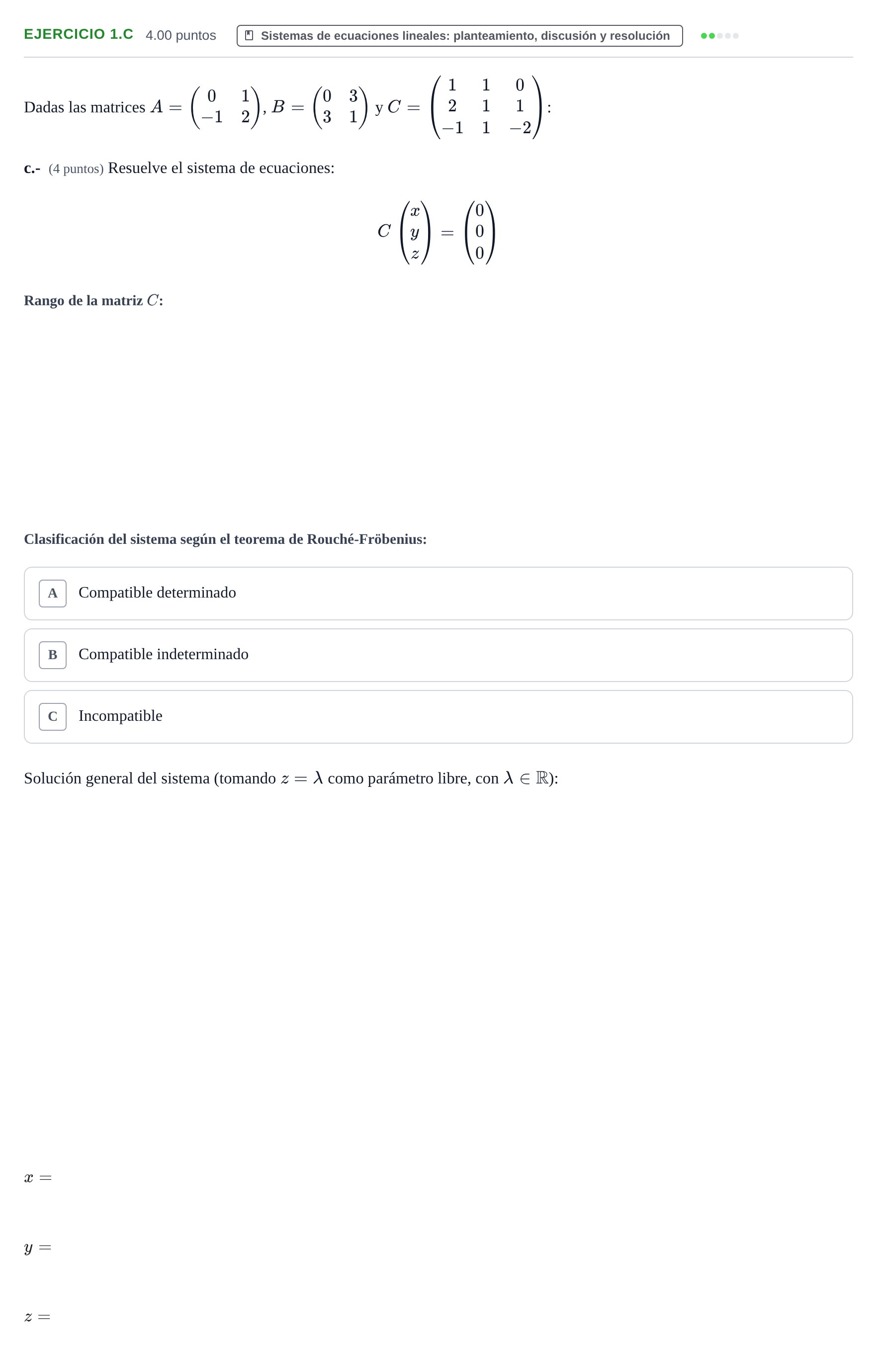 Enunciado: Ejercicio 1.c - Sistemas de ecuaciones lineales · Matemáticas aplicadas a las Ciencias Sociales II PAU Aragón Ordinaria 2021