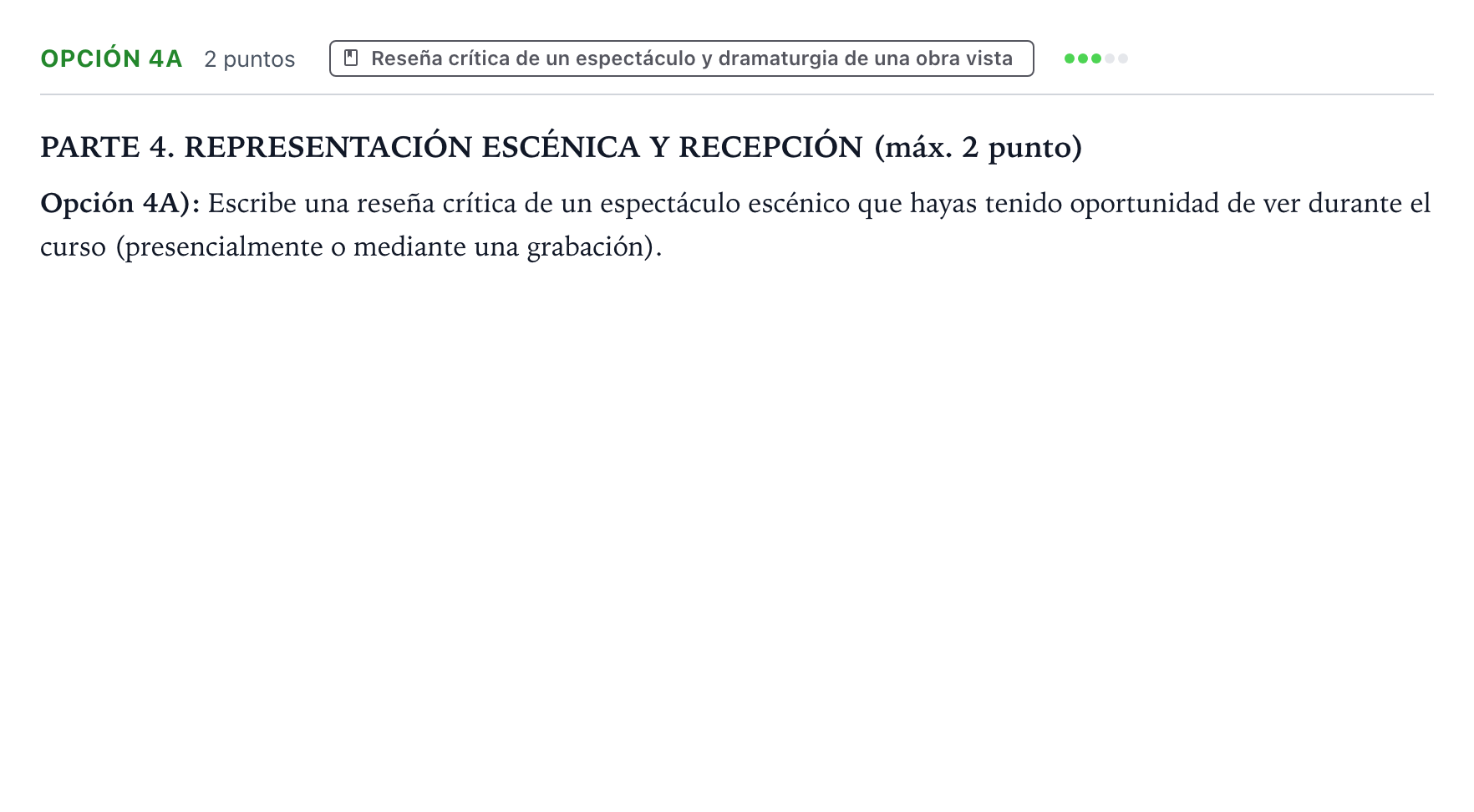 Enunciado: Opción 4A · Artes Escénicas PAU Castilla y León Extraordinaria 2026
