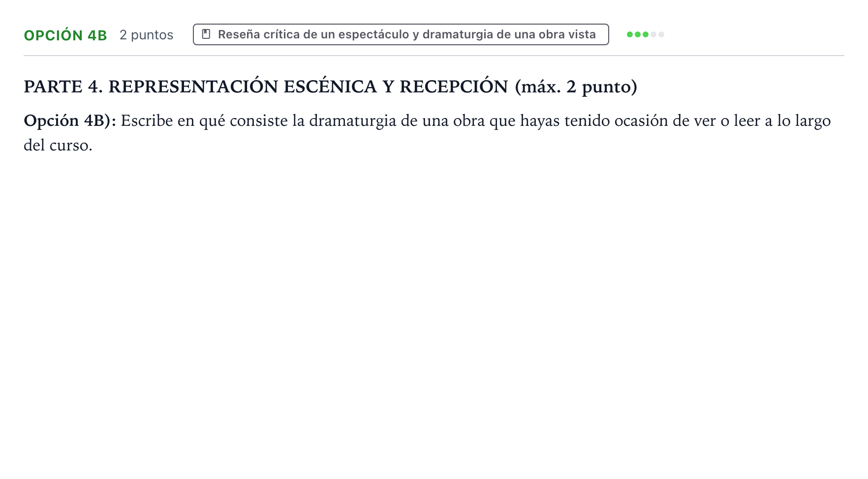 Enunciado: Opción 4B · Artes Escénicas PAU Castilla y León Extraordinaria 2026