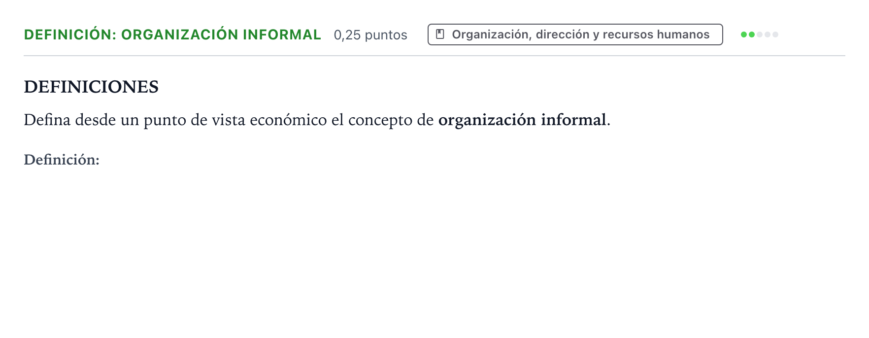 Enunciado: Ejercicio Definición: Organización informal · Empresa y Diseño de Modelos de Negocio PAU Castilla y León Ordinaria 2026