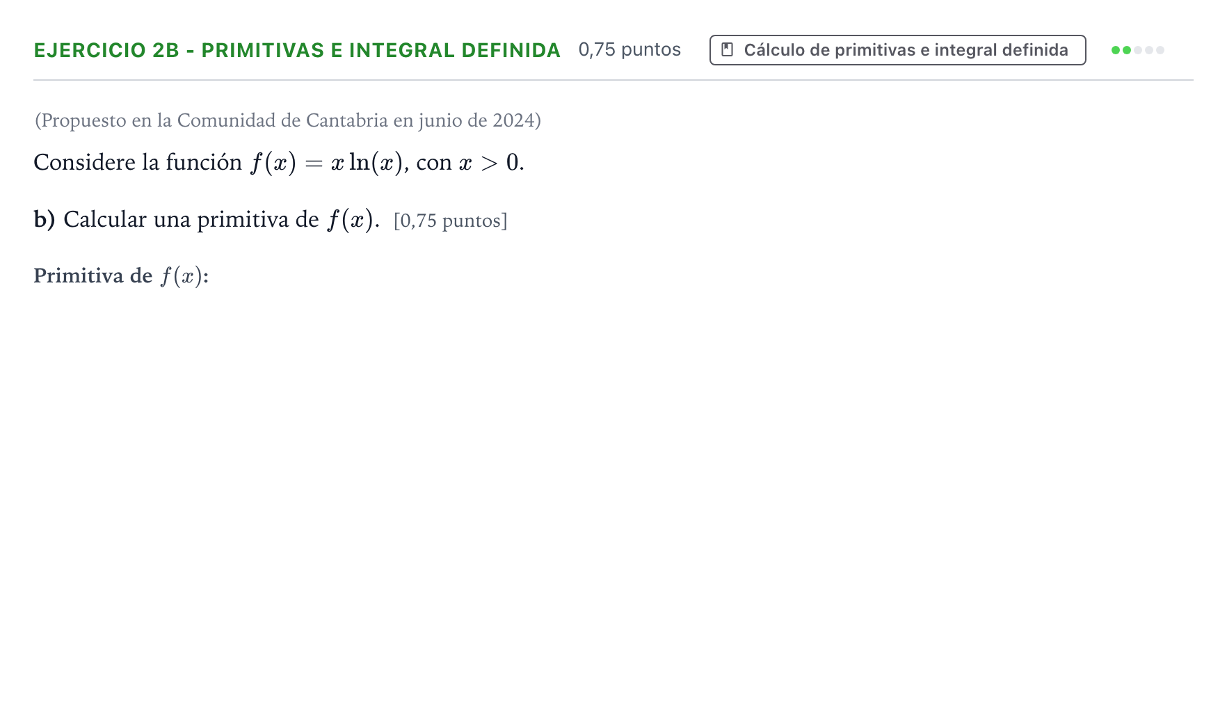 Enunciado: Ejercicio 2B - Primitivas e integral definida · Matemáticas II PAU Castilla y León Extraordinaria 2026