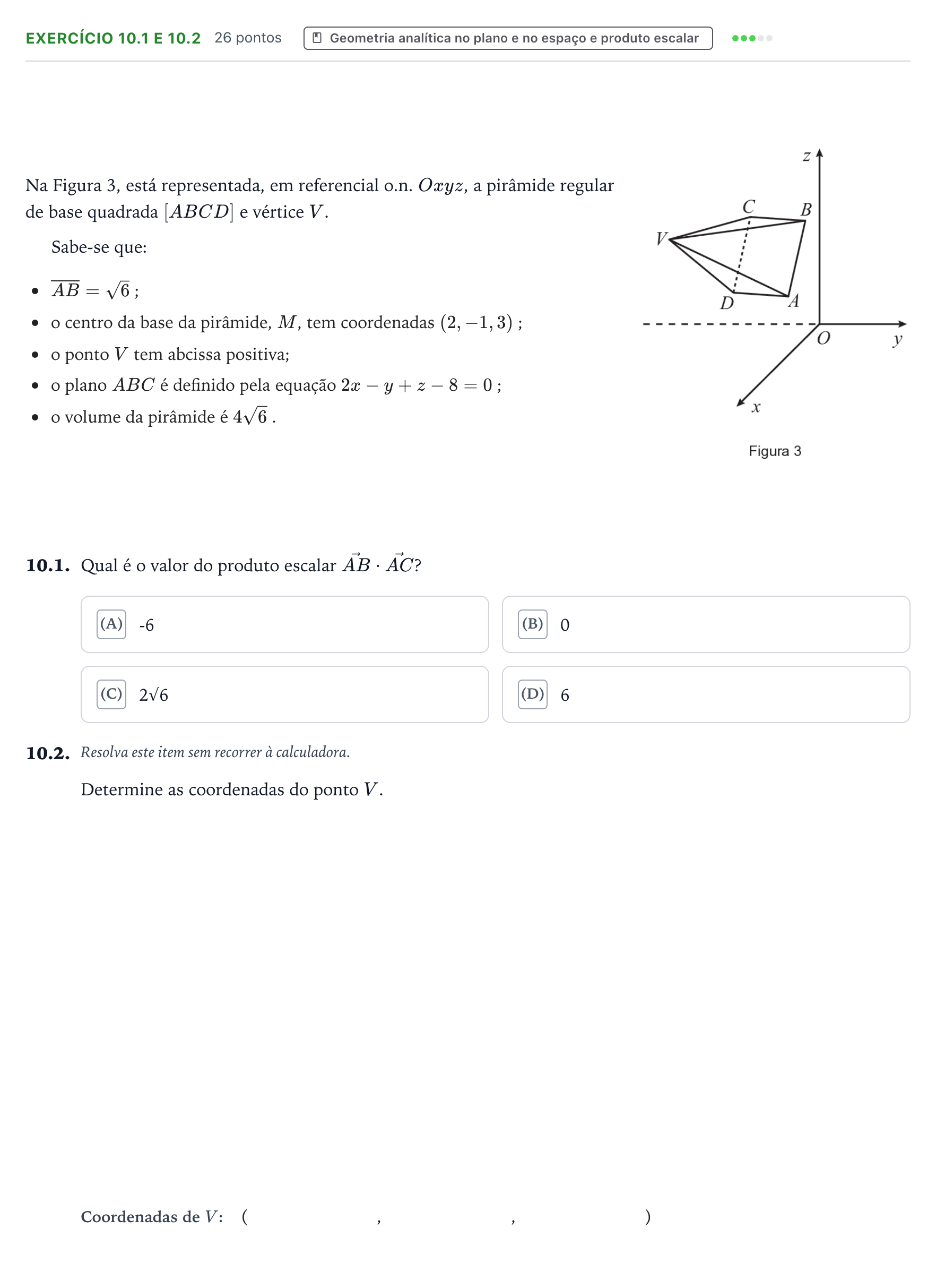 Enunciado: Exercício 10.1 e 10.2 · Exame Nacional Matemática A 2.ª fase 2025