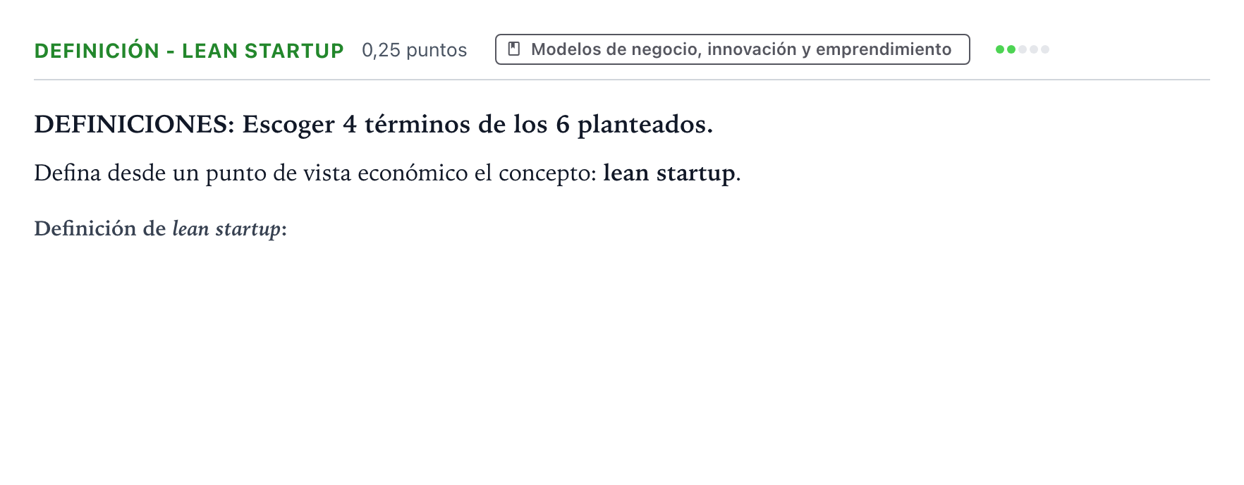 Enunciado: Ejercicio Definición - Lean startup · Empresa y Diseño de Modelos de Negocio PAU Castilla y León Extraordinaria 2025