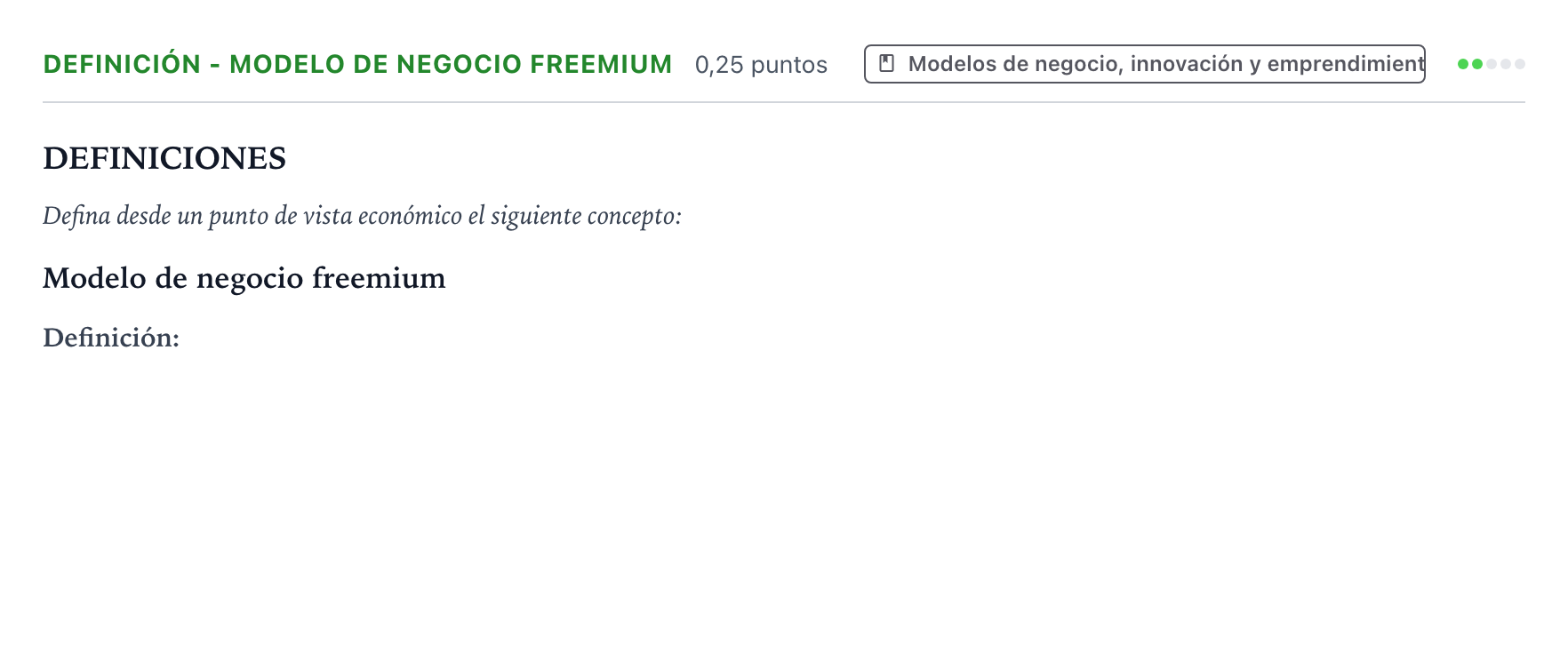 Enunciado: Ejercicio Definición - Modelo de negocio freemium · Empresa y Diseño de Modelos de Negocio PAU Castilla y León Extraordinaria 2025