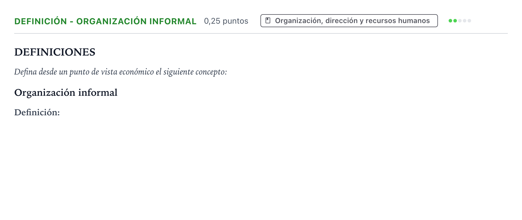 Enunciado: Ejercicio Definición - Organización informal · Empresa y Diseño de Modelos de Negocio PAU Castilla y León Extraordinaria 2025