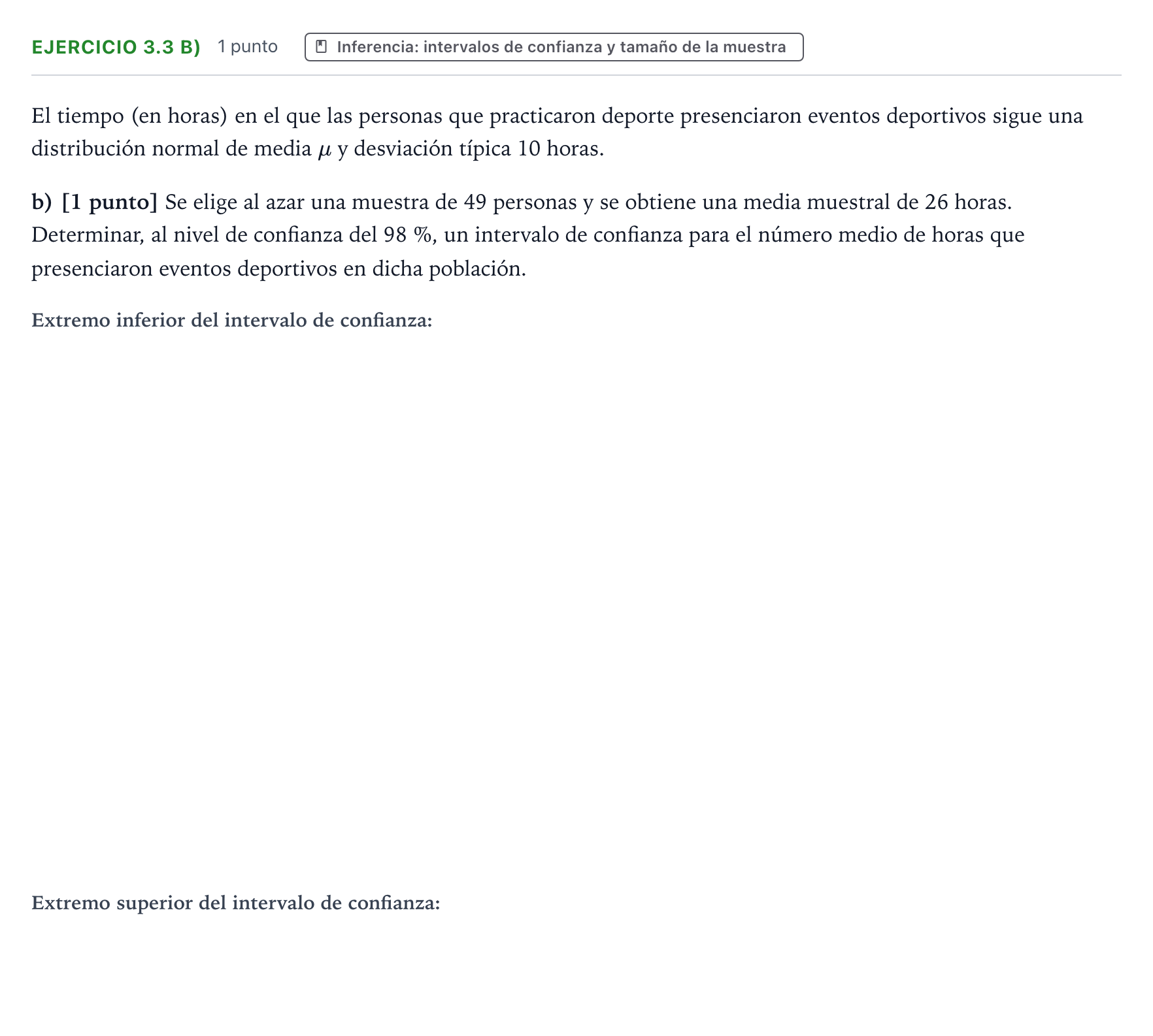 Enunciado: Ejercicio 3.3 b) - Inferencia · Matemáticas aplicadas a las Ciencias Sociales II PAU Castilla y León Ordinaria 2025