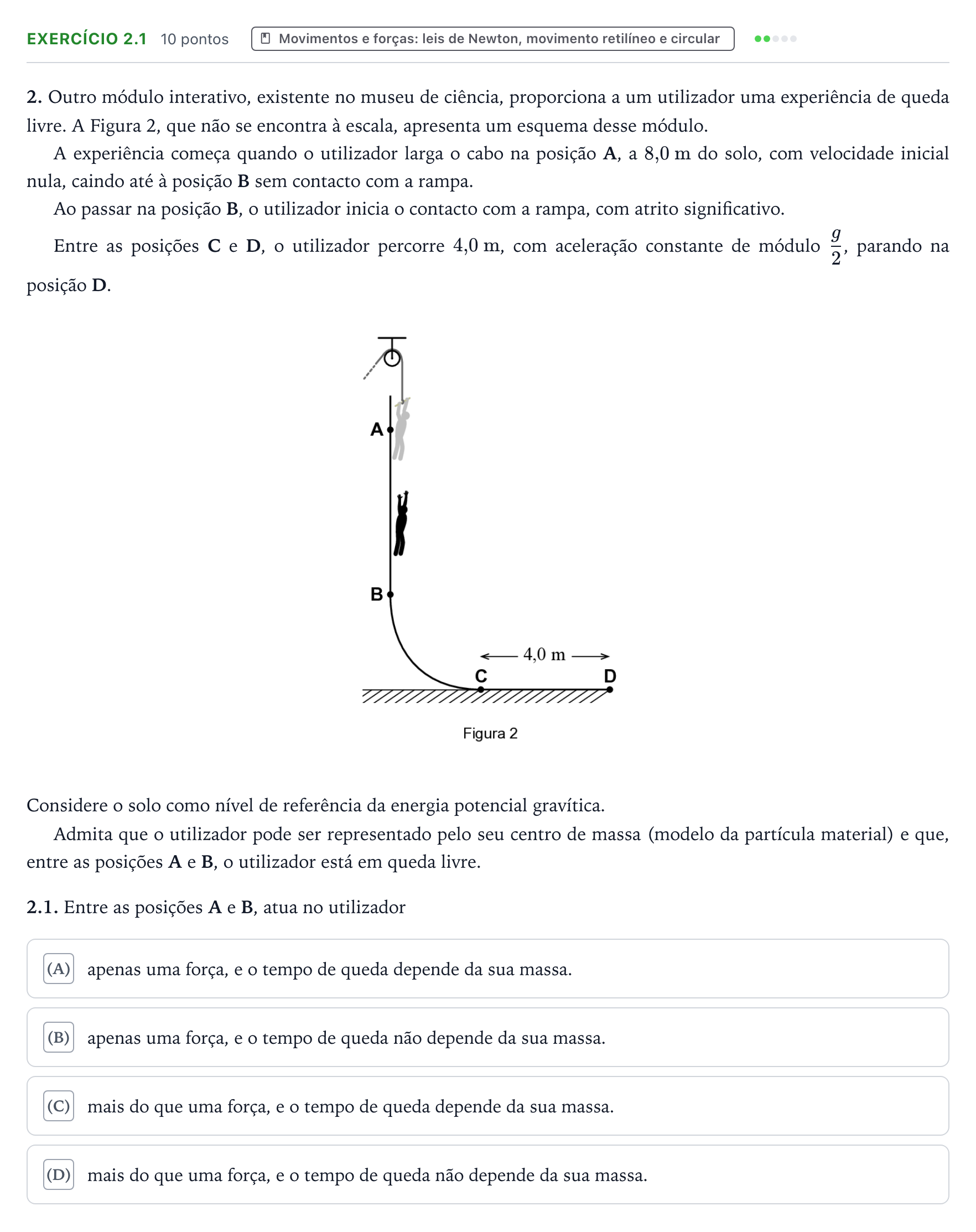 Enunciado: Exercício 2.1 - Movimentos e forças · Exame Nacional Física e Química A 1.ª fase 2025