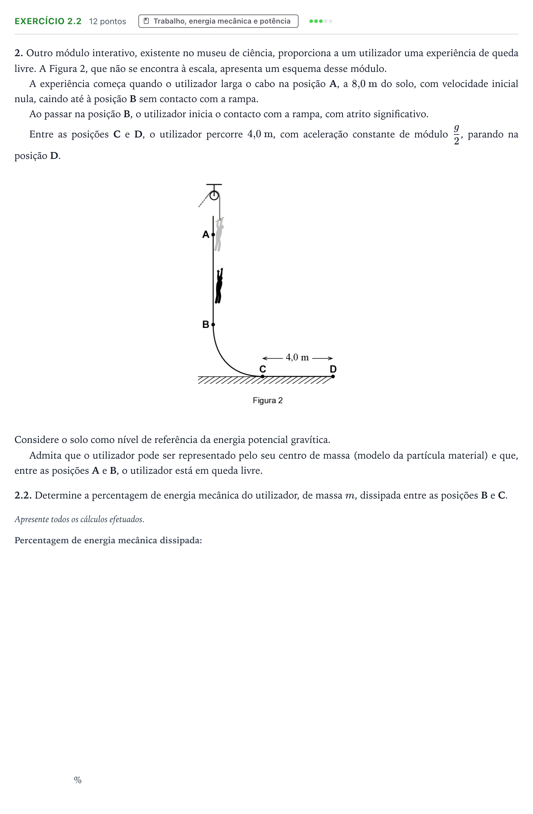 Enunciado: Exercício 2.2 - Trabalho, energia mecânica e potência · Exame Nacional Física e Química A 1.ª fase 2025