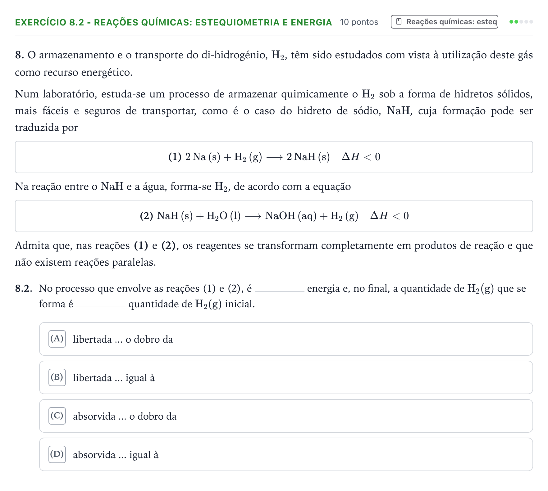 Enunciado: Exercício 8.2 - Reações químicas: estequiometria e energia · Exame Nacional Física e Química A 1.ª fase 2025