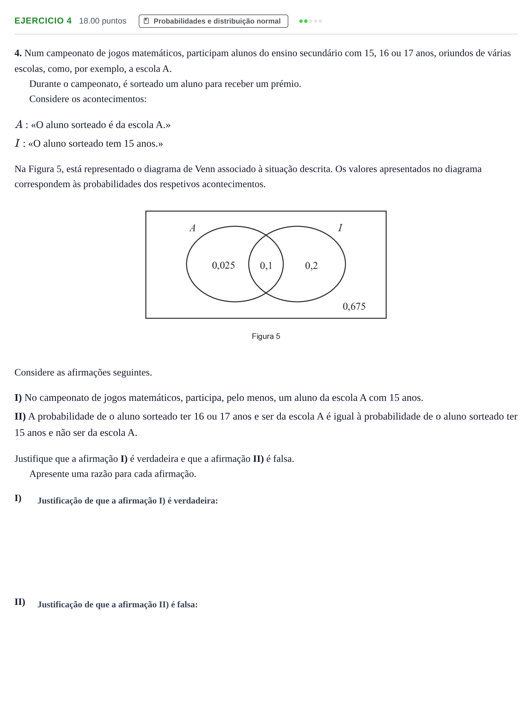 Enunciado: Exercício 4 · Exame Nacional Matemática B Época especial 2025