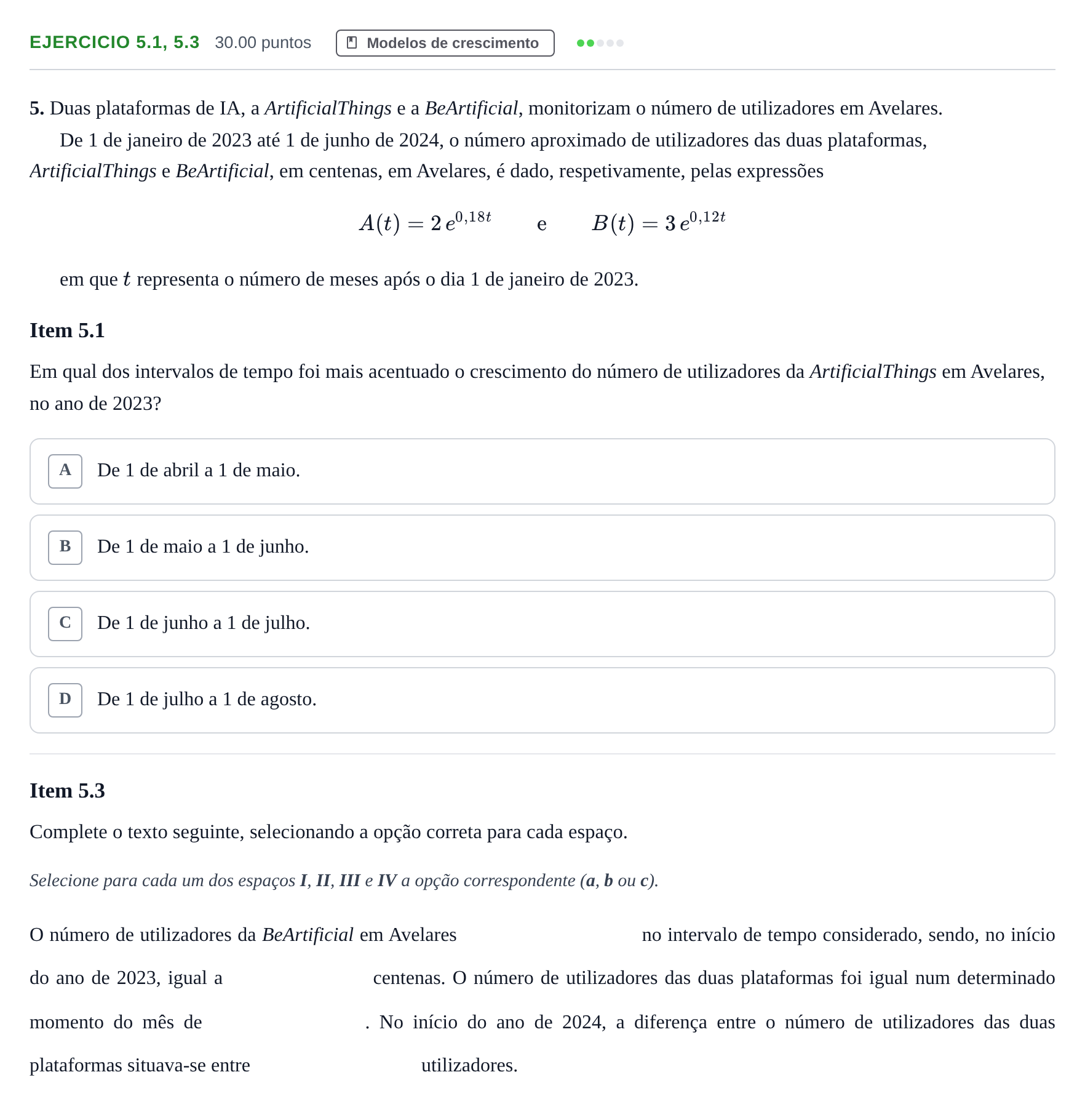 Enunciado: Exercício 5.1, 5.3 · Exame Nacional Matemática Aplicada às Ciências Sociais Época especial 2025