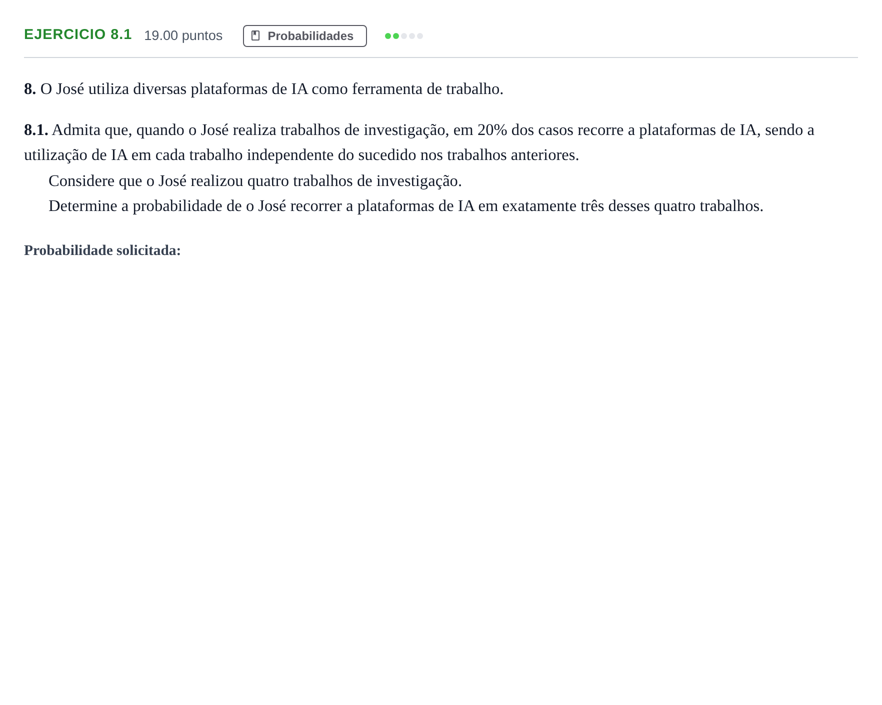 Enunciado: Exercício 8.1 · Exame Nacional Matemática Aplicada às Ciências Sociais Época especial 2025