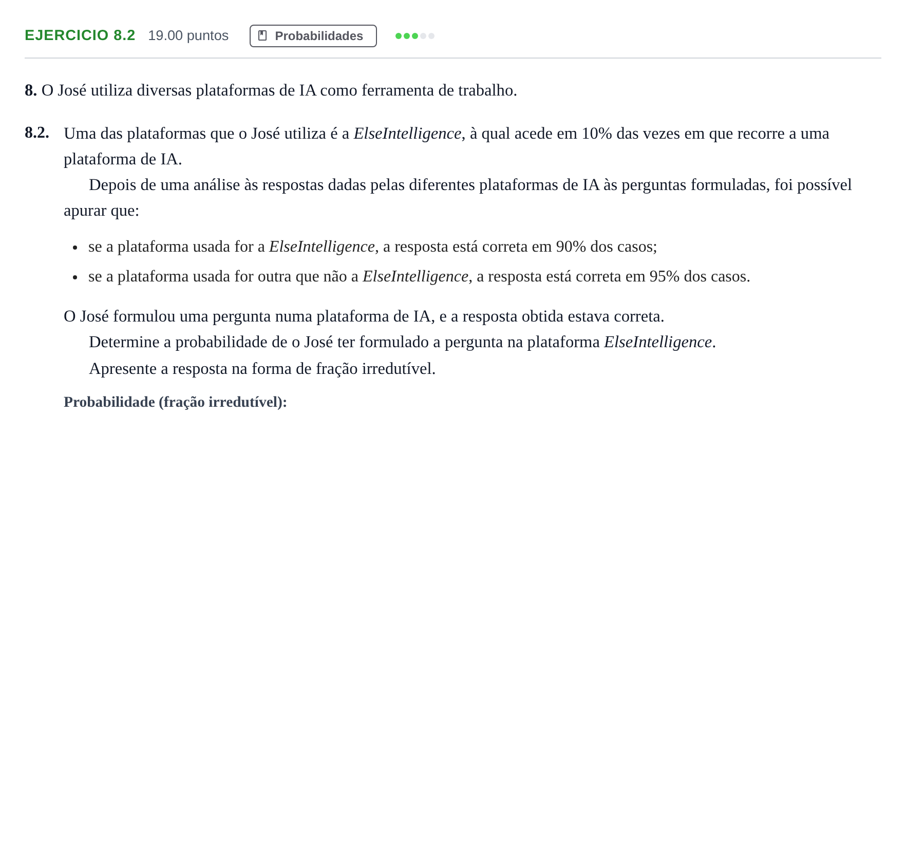 Enunciado: Exercício 8.2 · Exame Nacional Matemática Aplicada às Ciências Sociais Época especial 2025