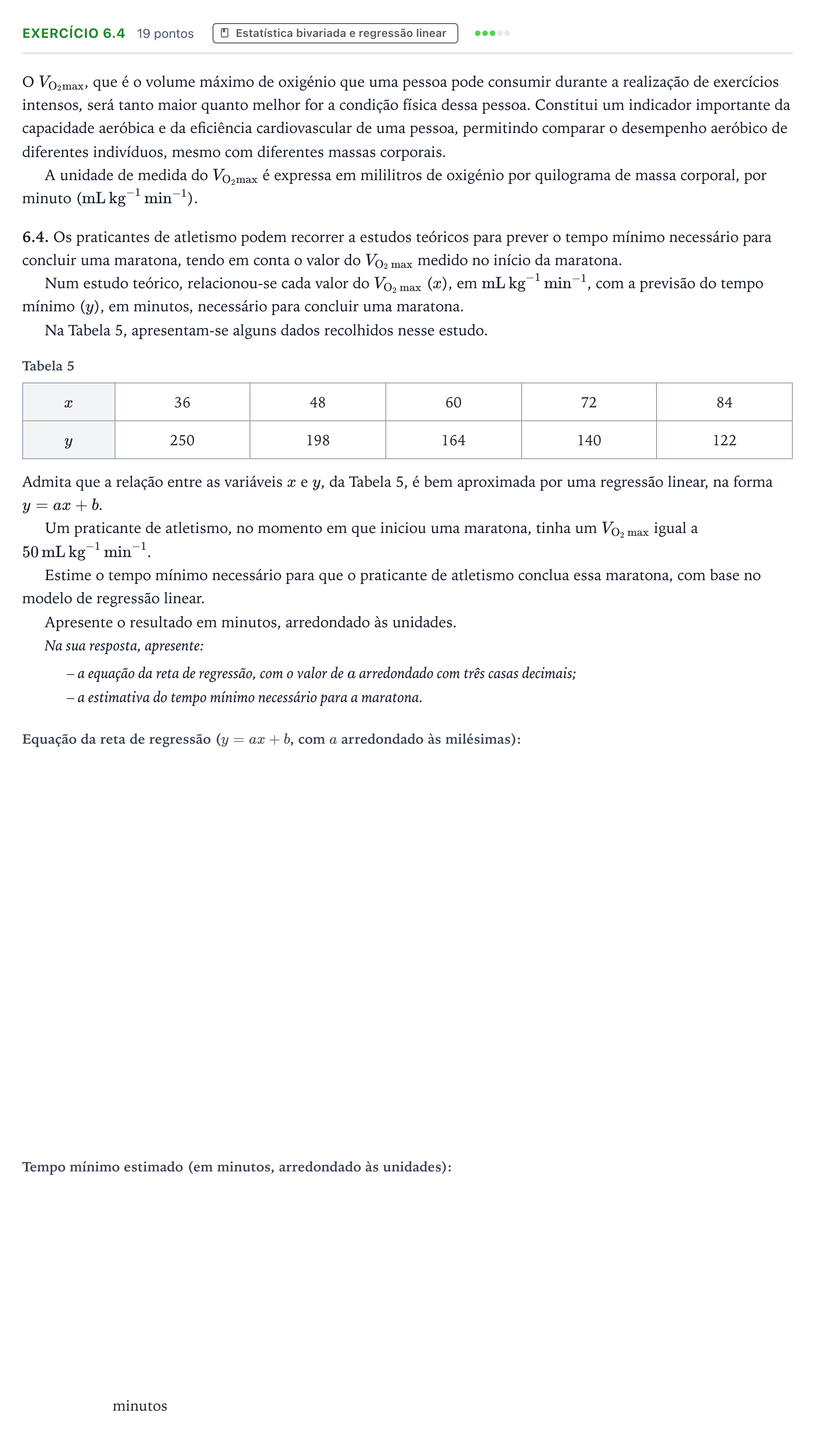 Enunciado: Exercício 6.4 · Exame Nacional Matemática Aplicada às Ciências Sociais 2.ª fase 2025