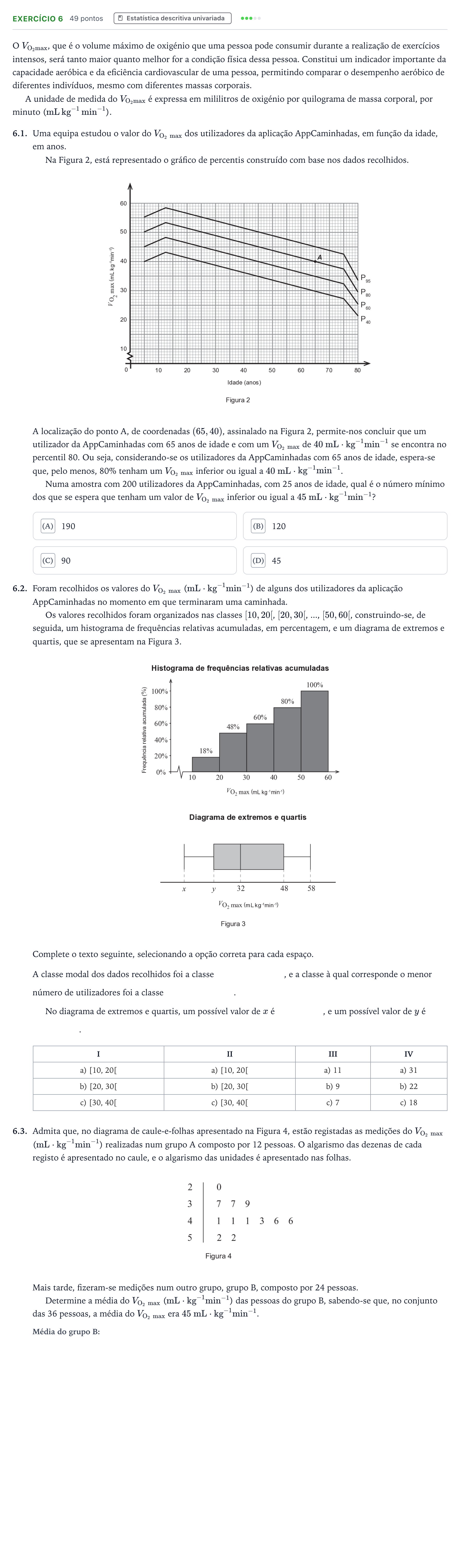 Enunciado: Exercício 6 · Exame Nacional Matemática Aplicada às Ciências Sociais 2.ª fase 2025
