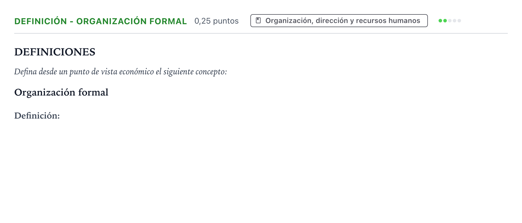 Enunciado: Ejercicio Definición - Organización formal · Empresa y Diseño de Modelos de Negocio PAU Castilla y León Extraordinaria 2024