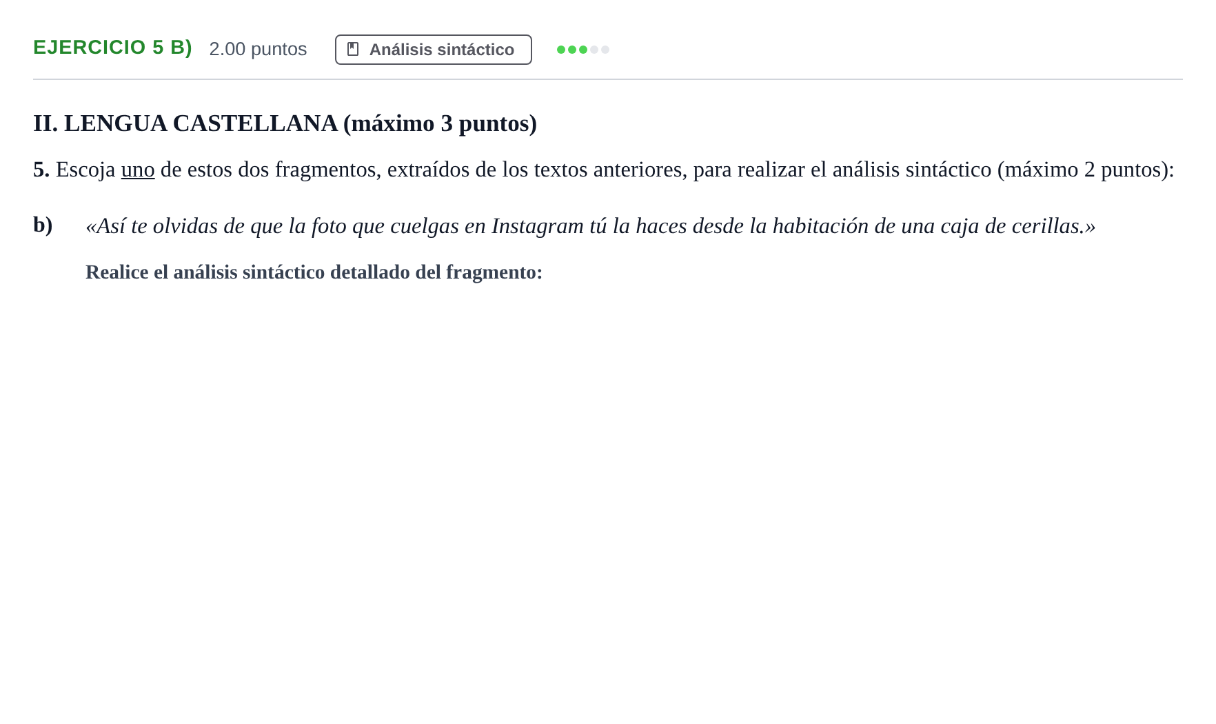 Enunciado: Ejercicio 5 b) · Lengua Castellana y Literatura II PAU Castilla y León Extraordinaria 2024