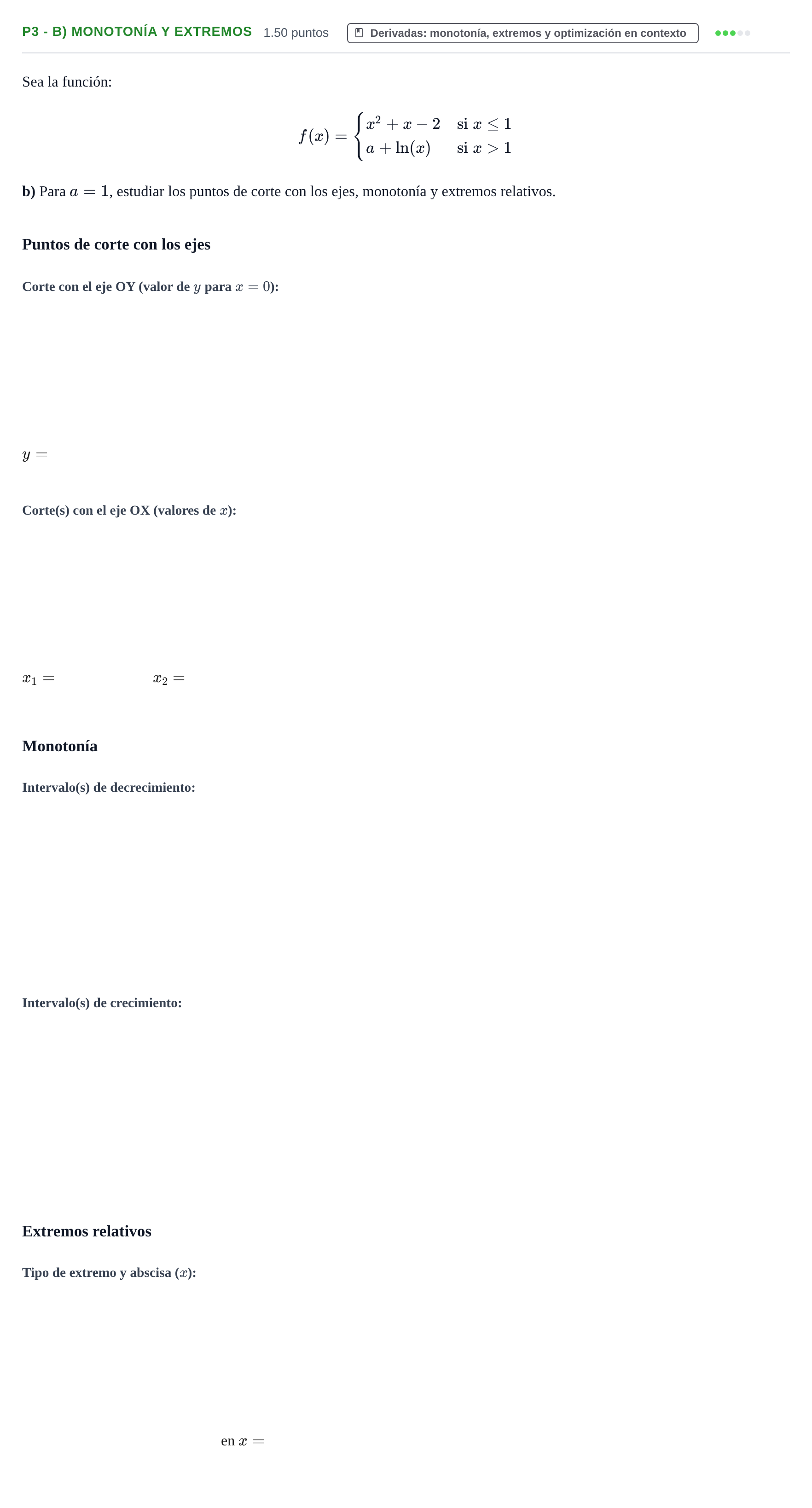 Enunciado: Ejercicio P3 - b) Monotonía y extremos · Matemáticas aplicadas a las Ciencias Sociales II PAU Castilla y León Ordinaria 2024