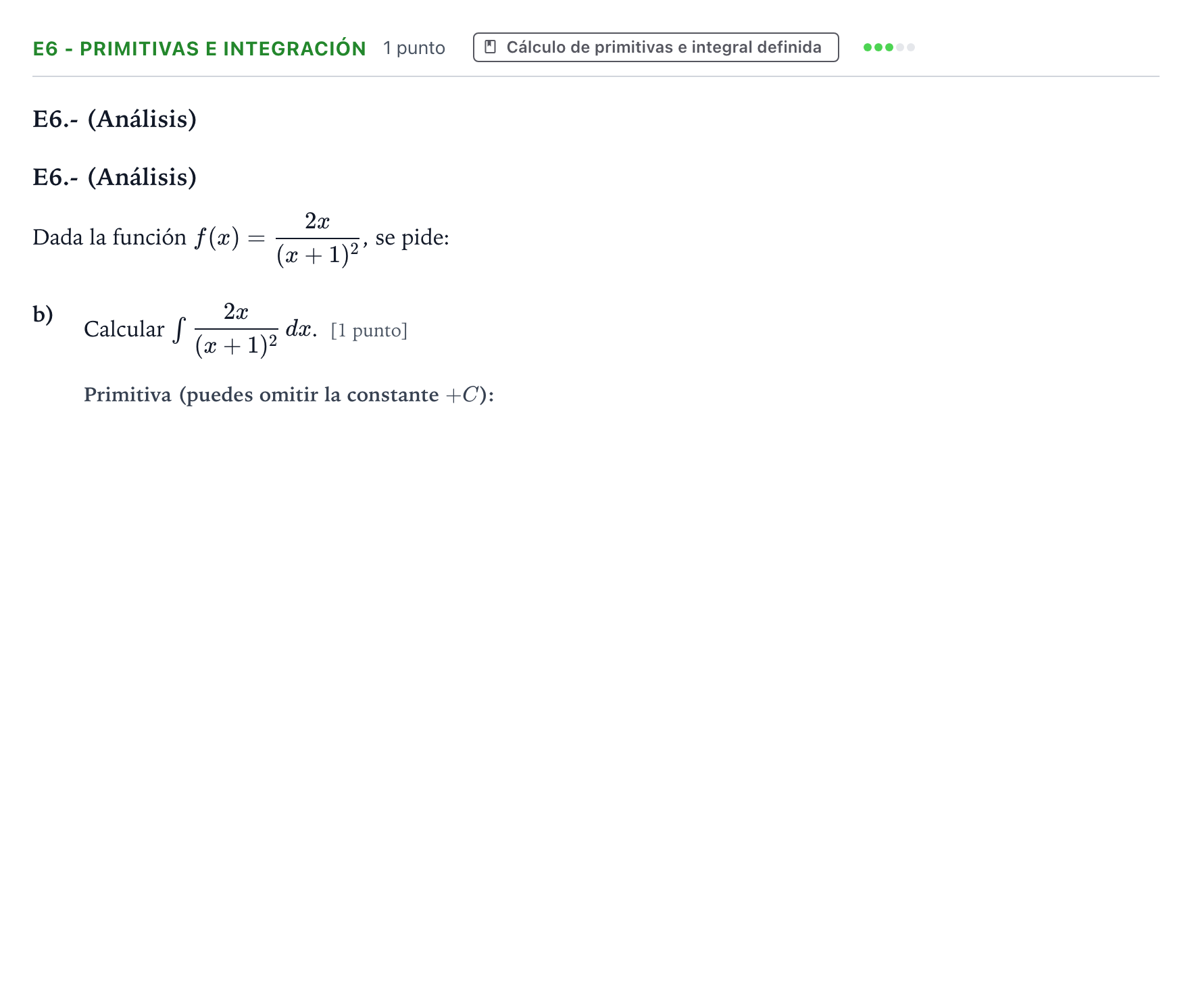 Enunciado: Ejercicio E6 - Primitivas e integración · Matemáticas II PAU Castilla y León Extraordinaria (Fase Mejora de Nota) 2024