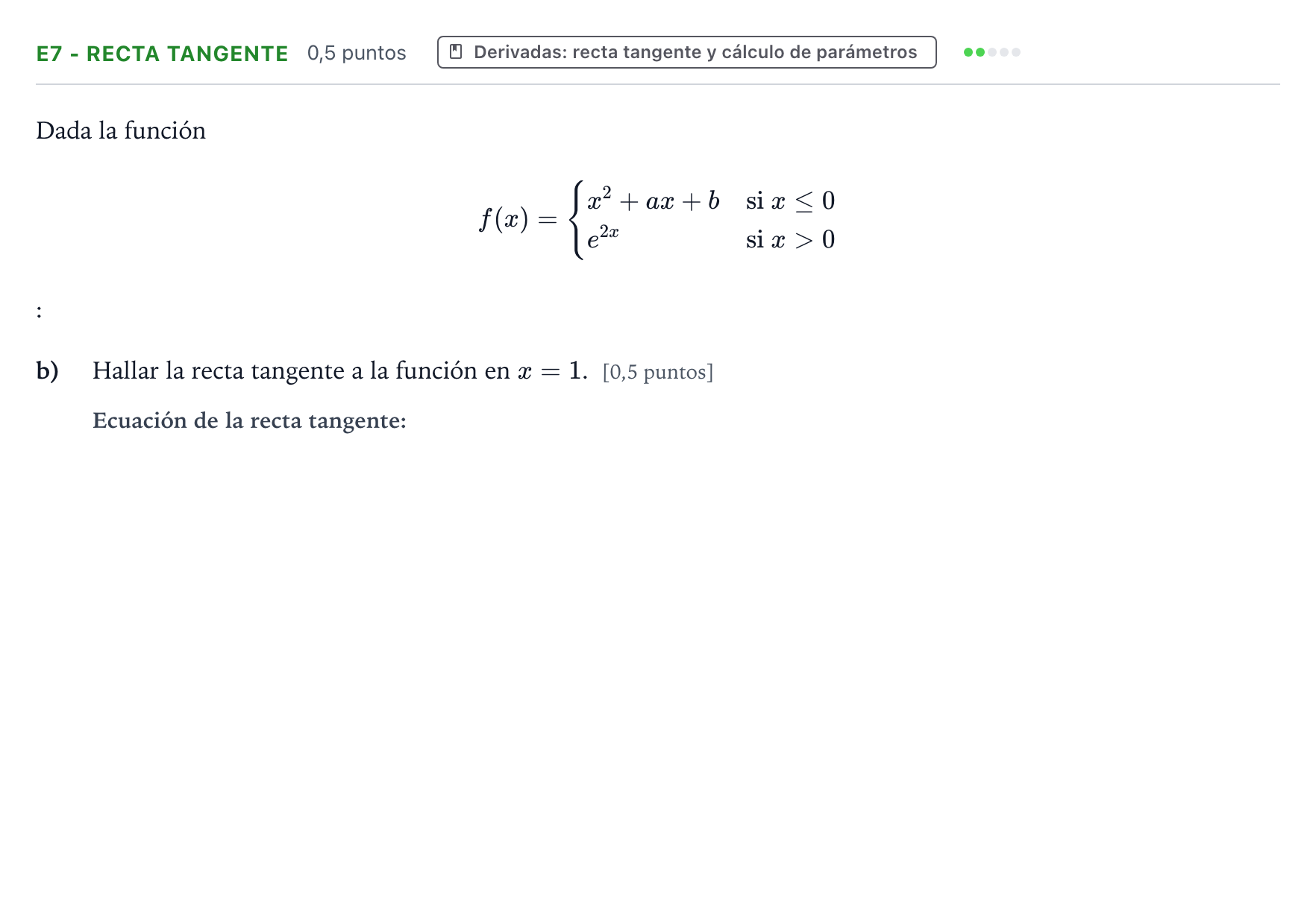 Enunciado: Ejercicio E7 - Recta tangente · Matemáticas II PAU Castilla y León Extraordinaria (Fase Mejora de Nota) 2024