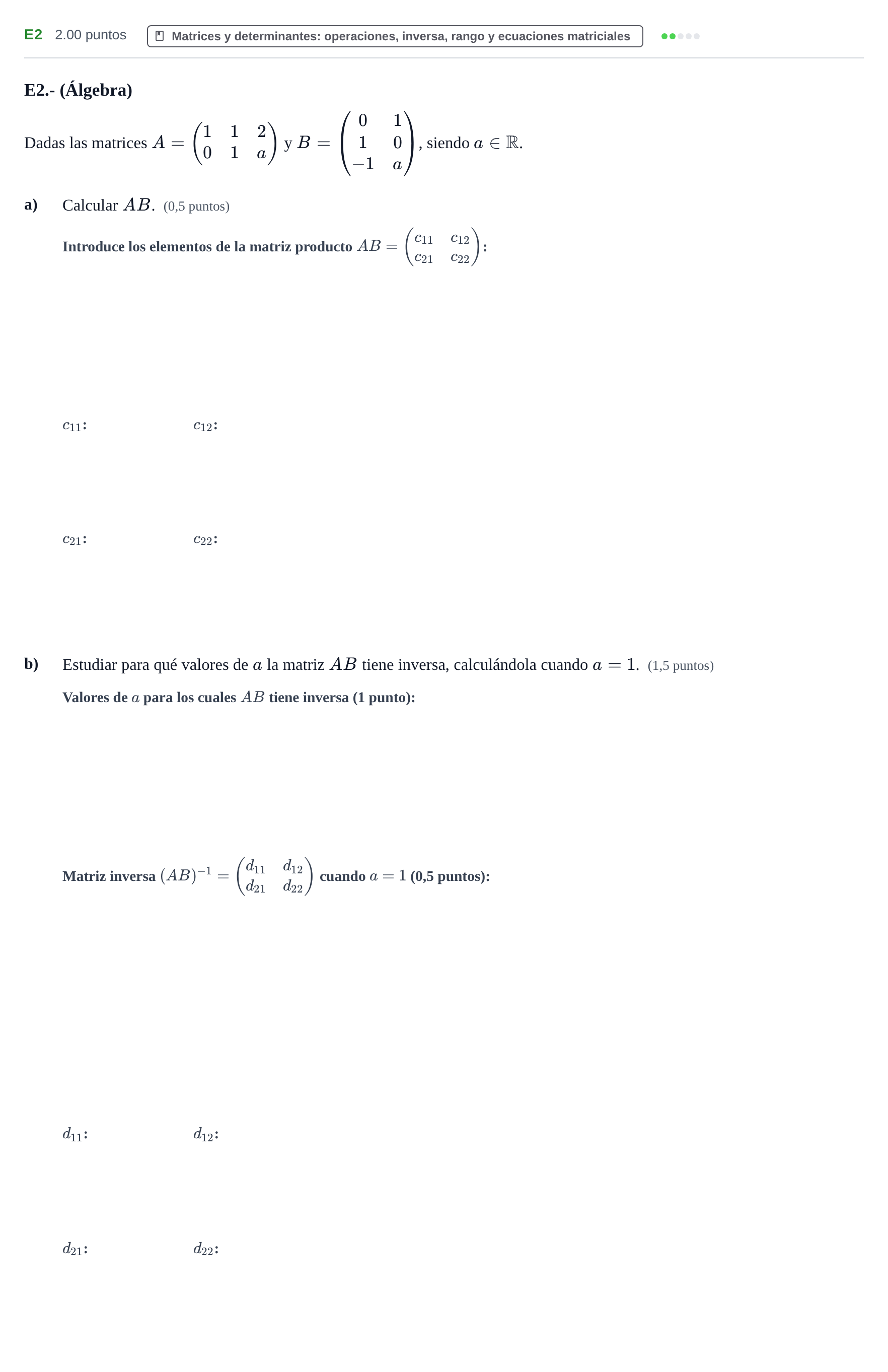 Enunciado: Ejercicio E2 · Matemáticas II PAU Castilla y León Ordinaria (Fase Mejora de Nota) 2024