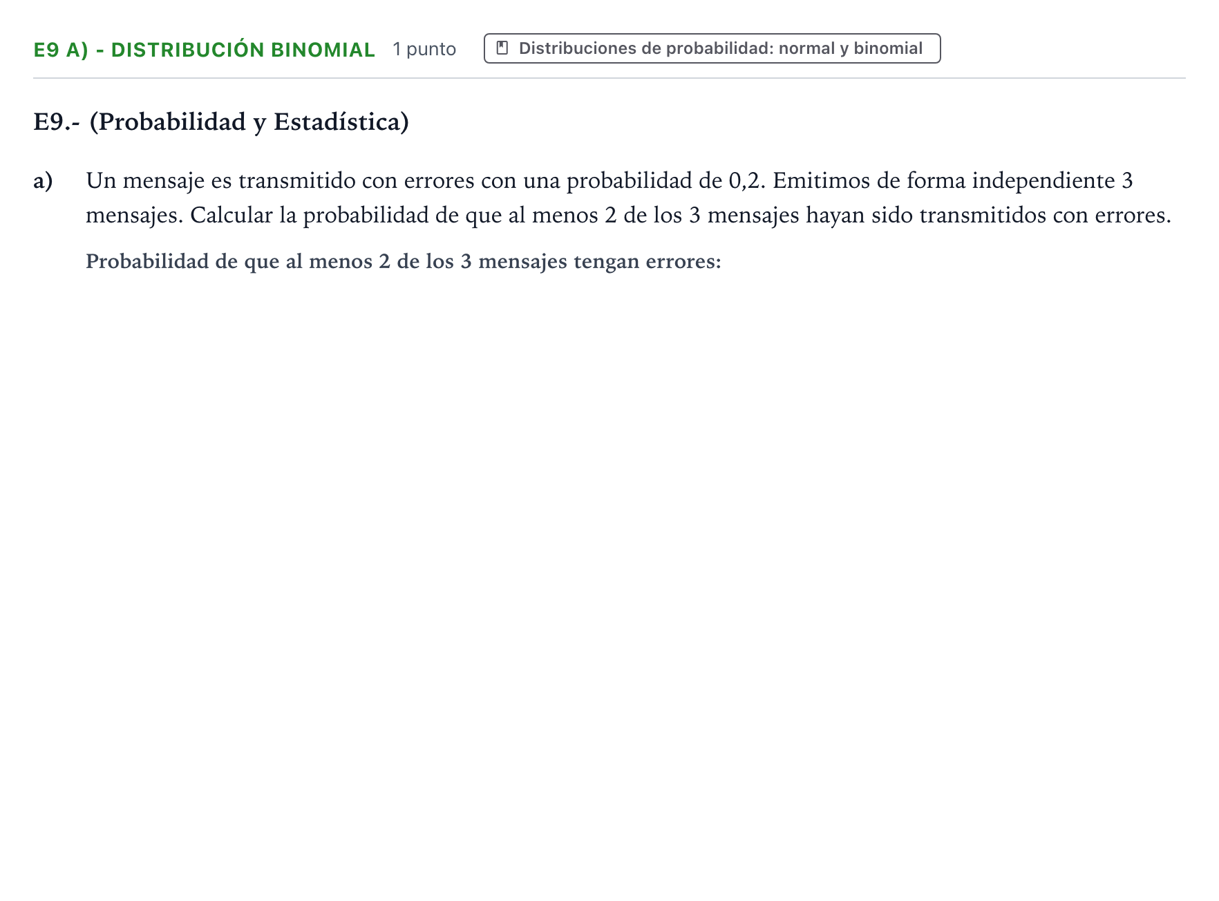 Enunciado: Ejercicio E9 a) - Distribución binomial · Matemáticas II PAU Castilla y León Ordinaria (Fase Mejora de Nota) 2024