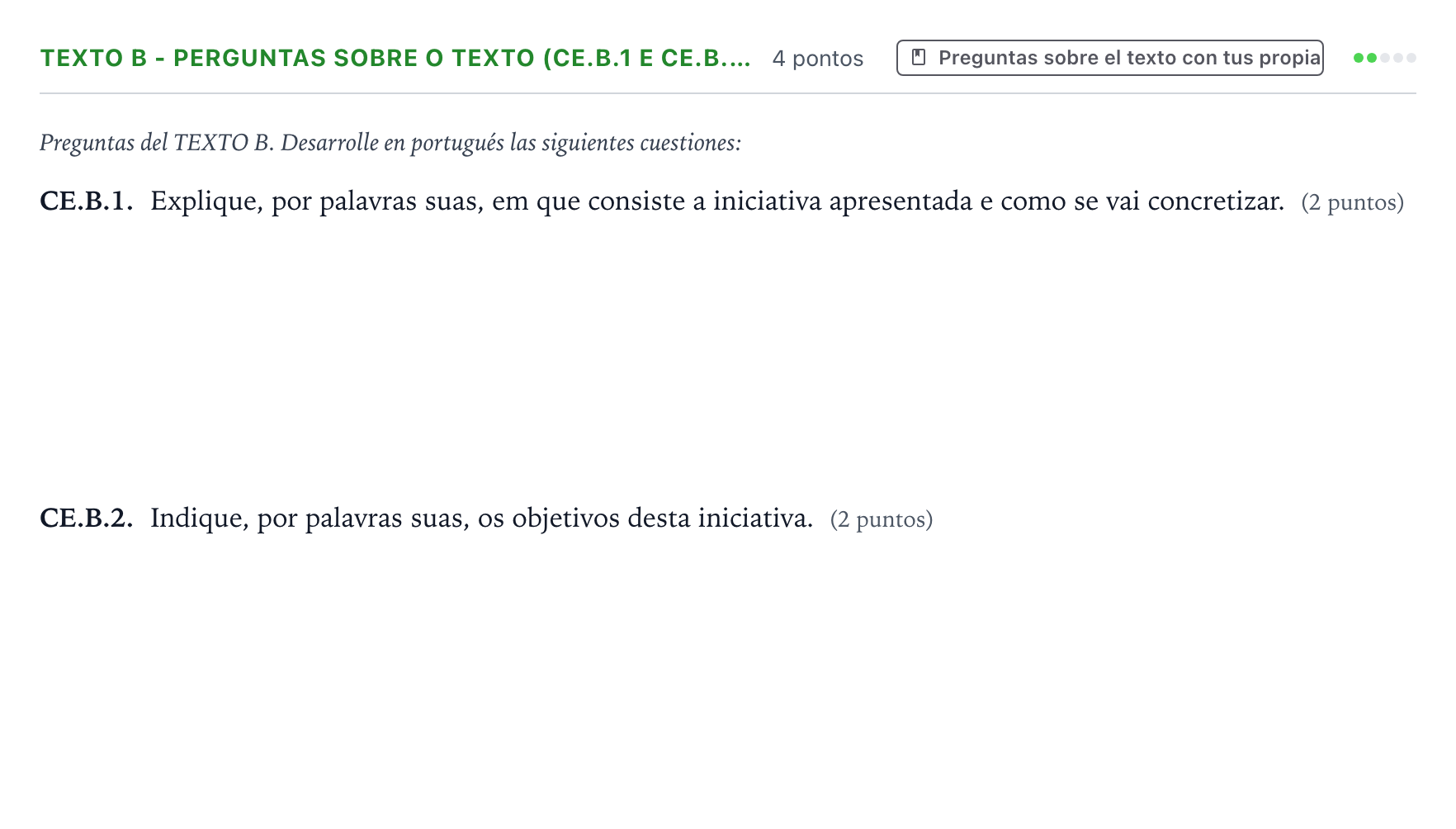 Enunciado: Ejercicio Texto B - Perguntas sobre o texto (CE.B.1 e CE.B.… · Portugués PAU Castilla y León Ordinaria (Fase Mejora de Nota) 2024