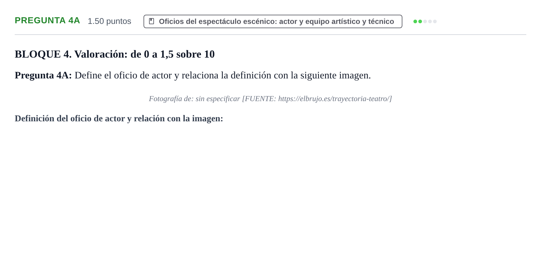 Enunciado: Pregunta 4A · Artes Escénicas PAU Castilla y León Ordinaria 2023