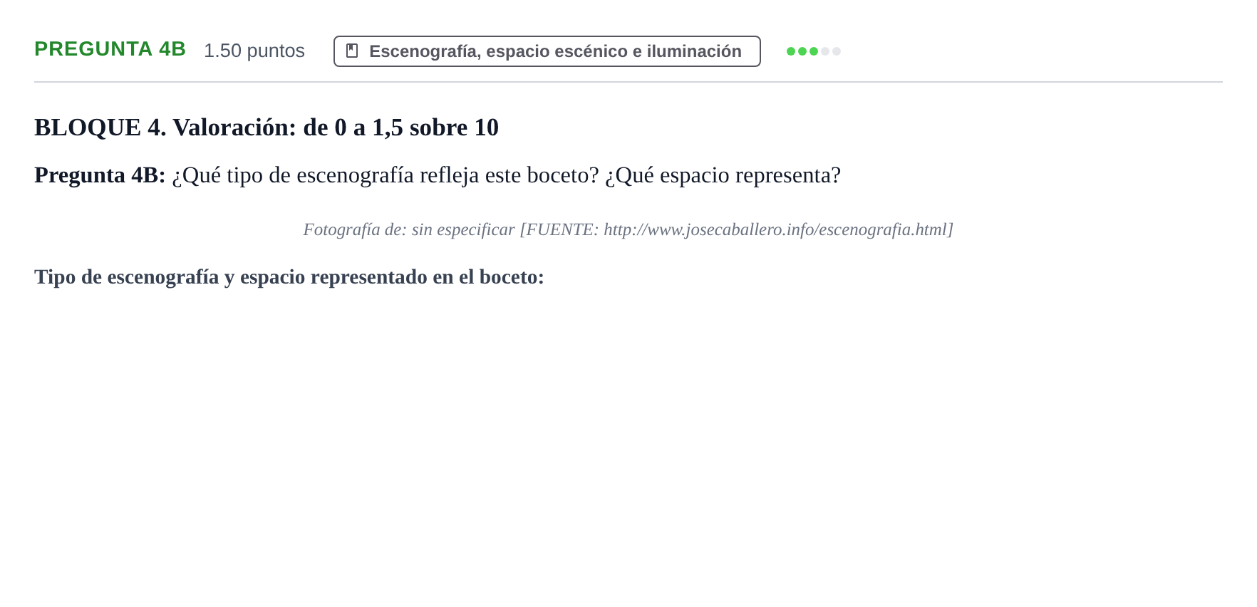 Enunciado: Pregunta 4B · Artes Escénicas PAU Castilla y León Ordinaria 2023