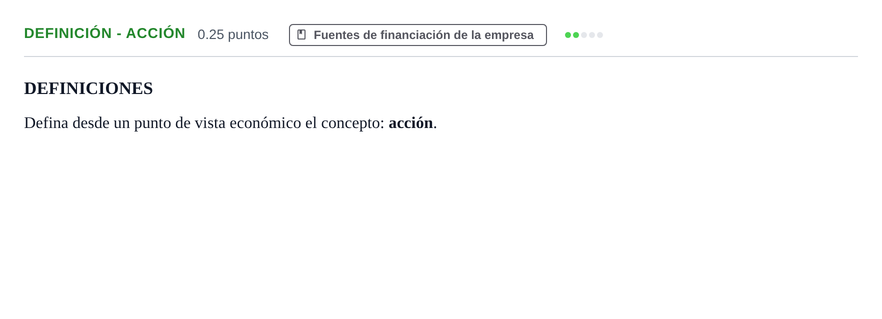 Enunciado: Ejercicio Definición - Acción · Empresa y Diseño de Modelos de Negocio PAU Castilla y León Extraordinaria 2023