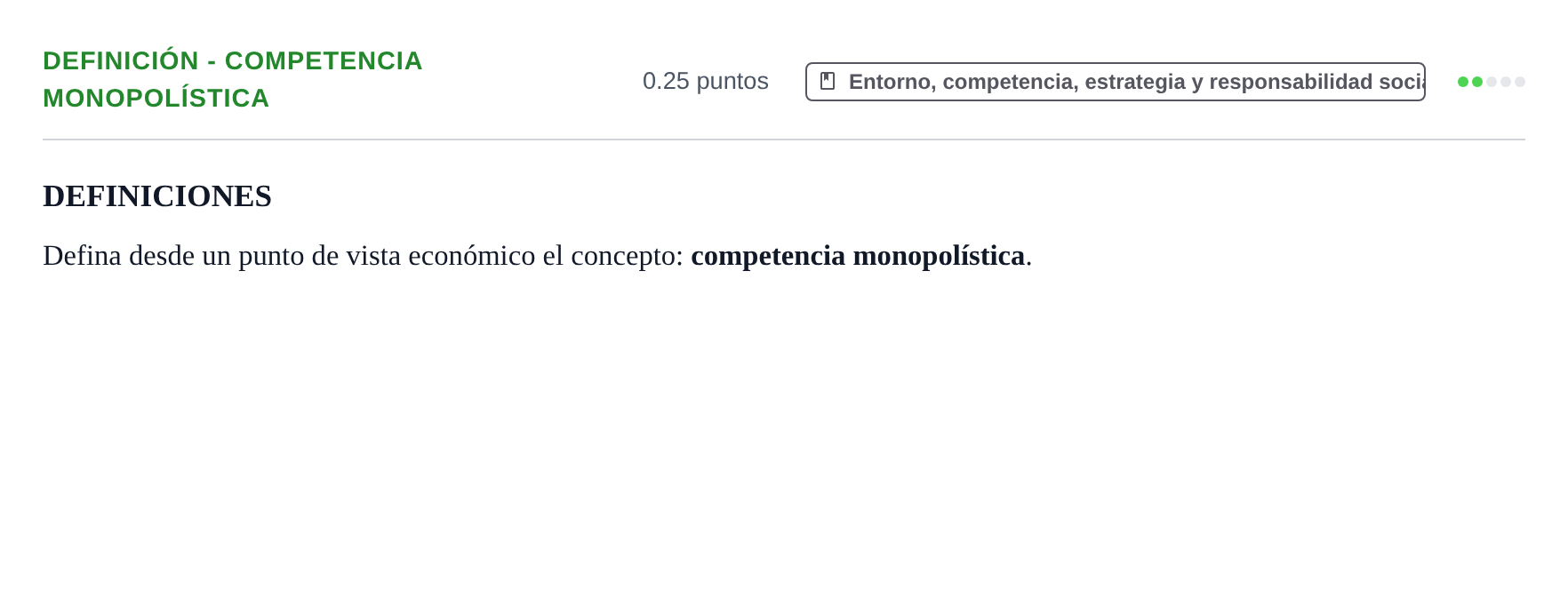 Enunciado: Ejercicio Definición - Competencia monopolística · Empresa y Diseño de Modelos de Negocio PAU Castilla y León Extraordinaria 2023