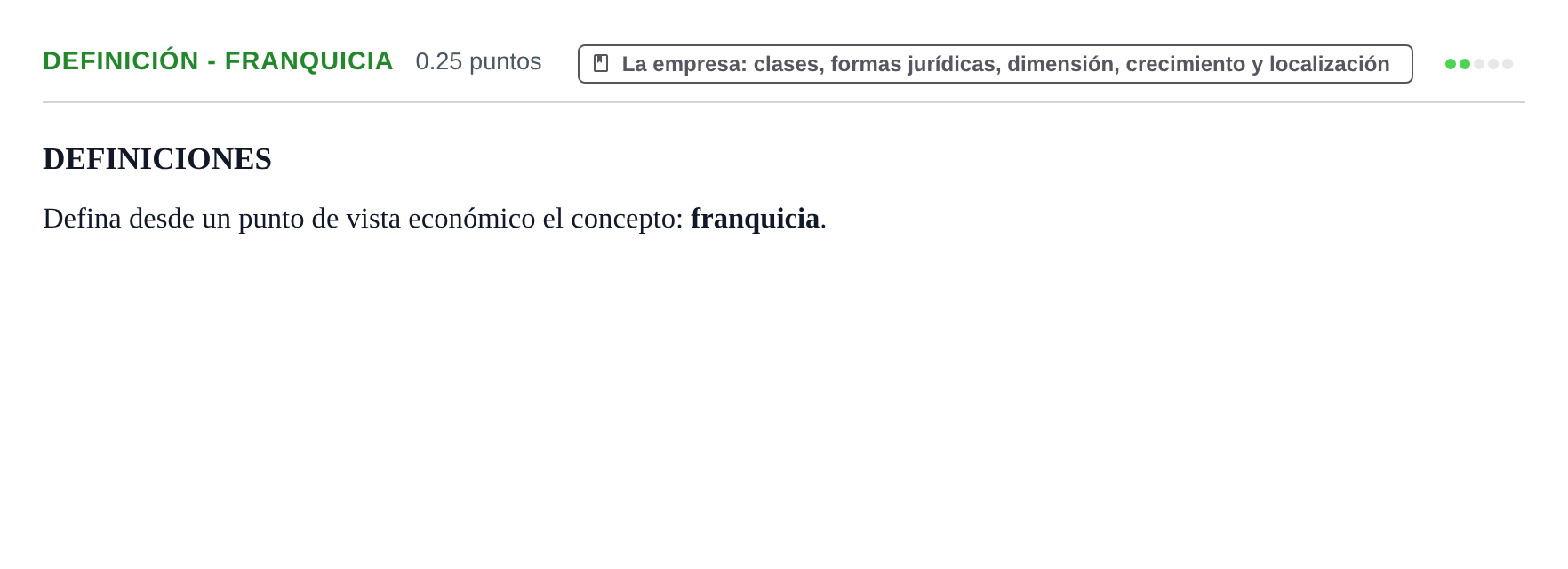 Enunciado: Ejercicio Definición - Franquicia · Empresa y Diseño de Modelos de Negocio PAU Castilla y León Extraordinaria 2023