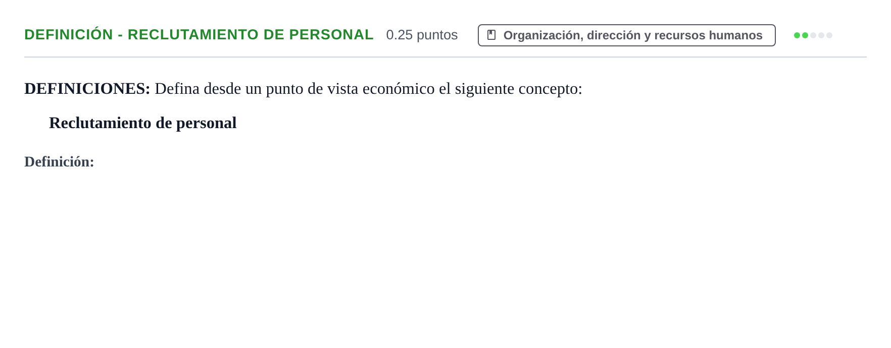 Enunciado: Ejercicio Definición - Reclutamiento de personal · Empresa y Diseño de Modelos de Negocio PAU Castilla y León Extraordinaria 2023