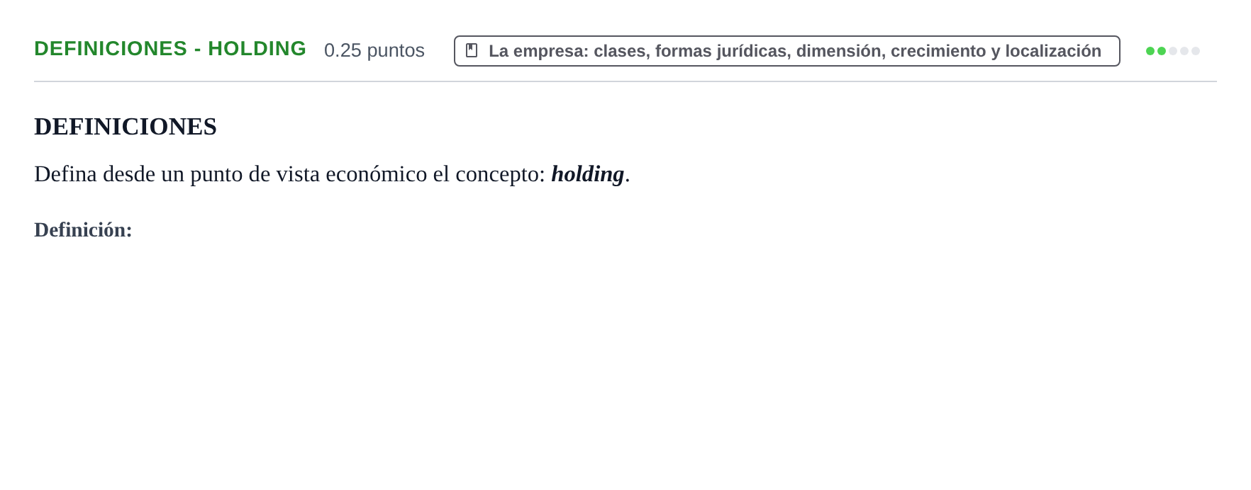 Enunciado: Ejercicio Definiciones - Holding · Empresa y Diseño de Modelos de Negocio PAU Castilla y León Ordinaria 2023