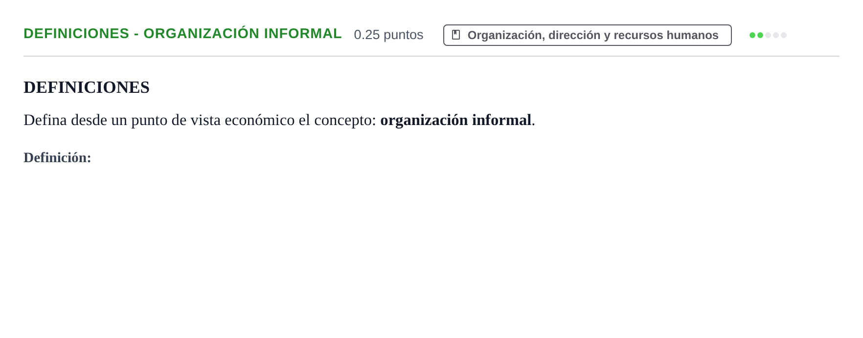 Enunciado: Ejercicio Definiciones - Organización informal · Empresa y Diseño de Modelos de Negocio PAU Castilla y León Ordinaria 2023