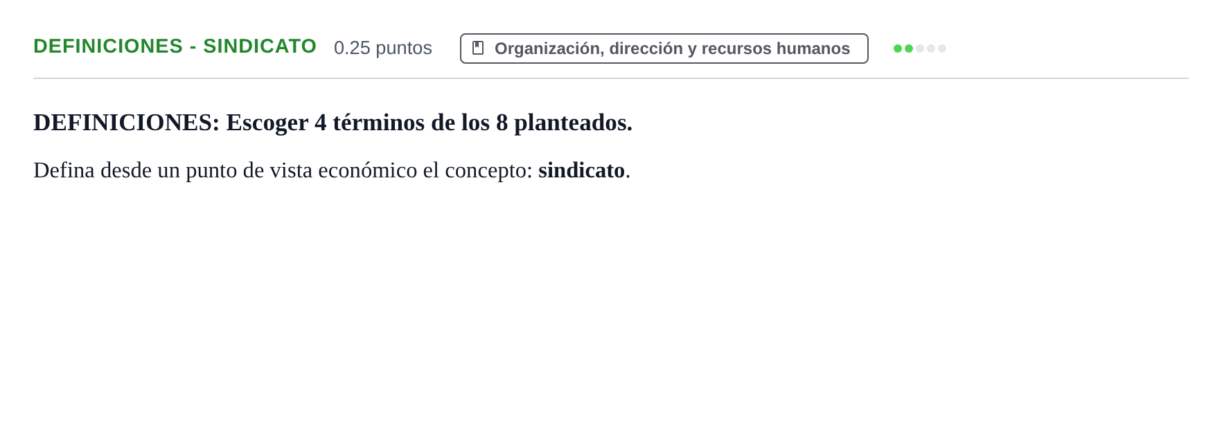 Enunciado: Ejercicio Definiciones - Sindicato · Empresa y Diseño de Modelos de Negocio PAU Castilla y León Ordinaria 2023