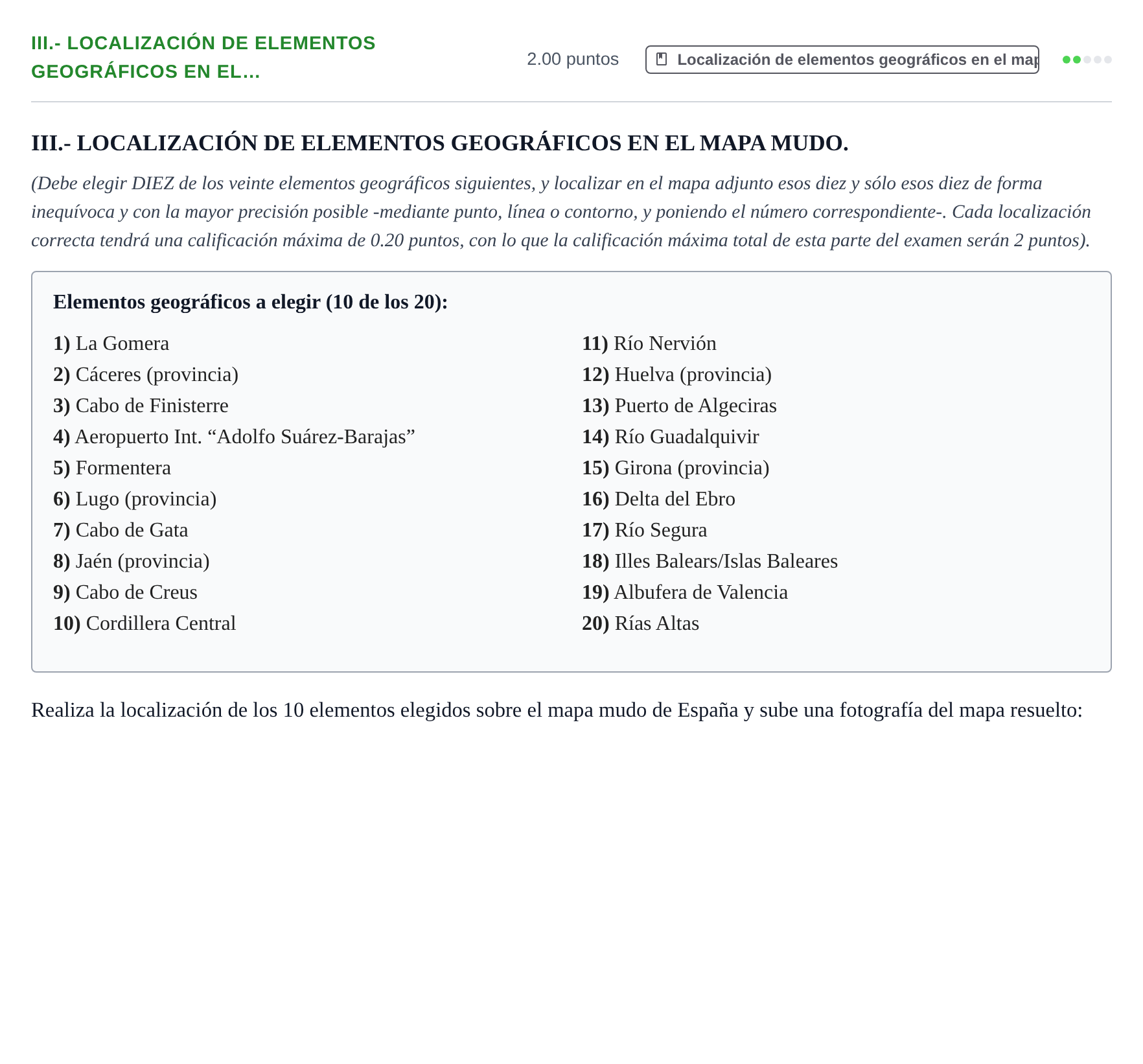 Enunciado: Ejercicio III.- Localización de elementos geográficos en el… · Geografía PAU Castilla y León Extraordinaria 2023
