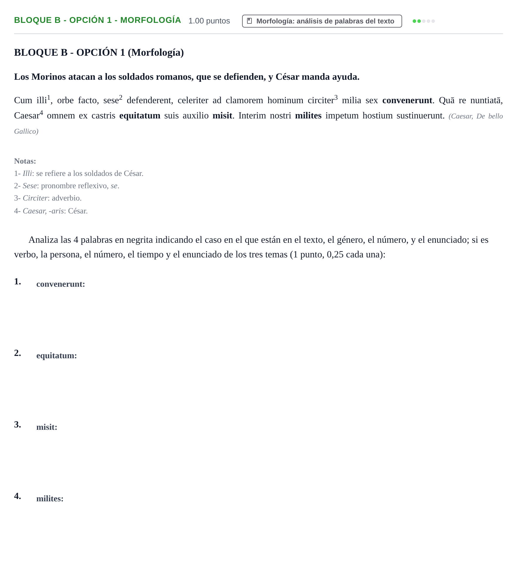 Enunciado: Bloque B - Opción 1 - Morfología · Latín II PAU Castilla-La Mancha Ordinaria 2024